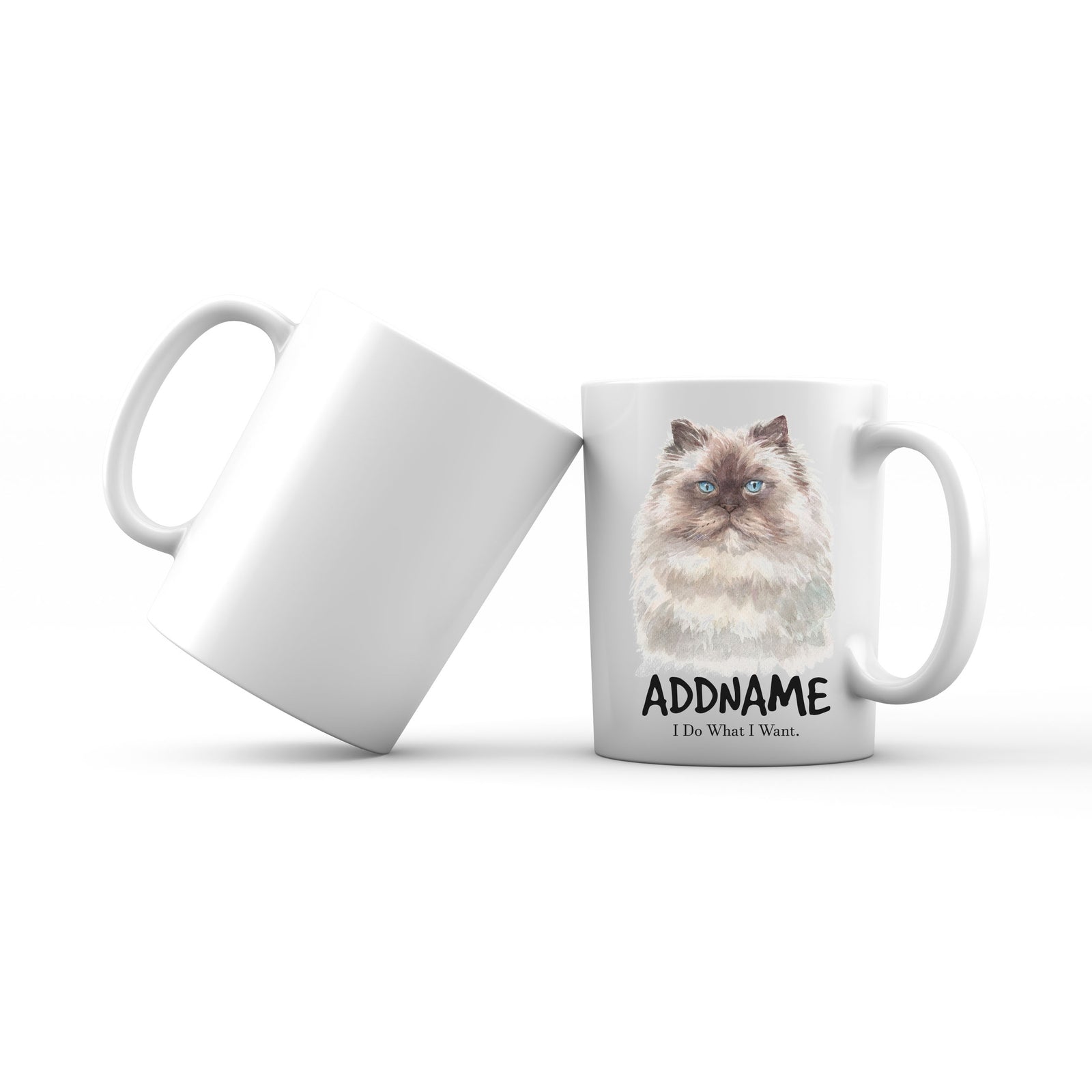 Watercolor Cat Himalayan Dark Face I Do What I Want Addname Mug
