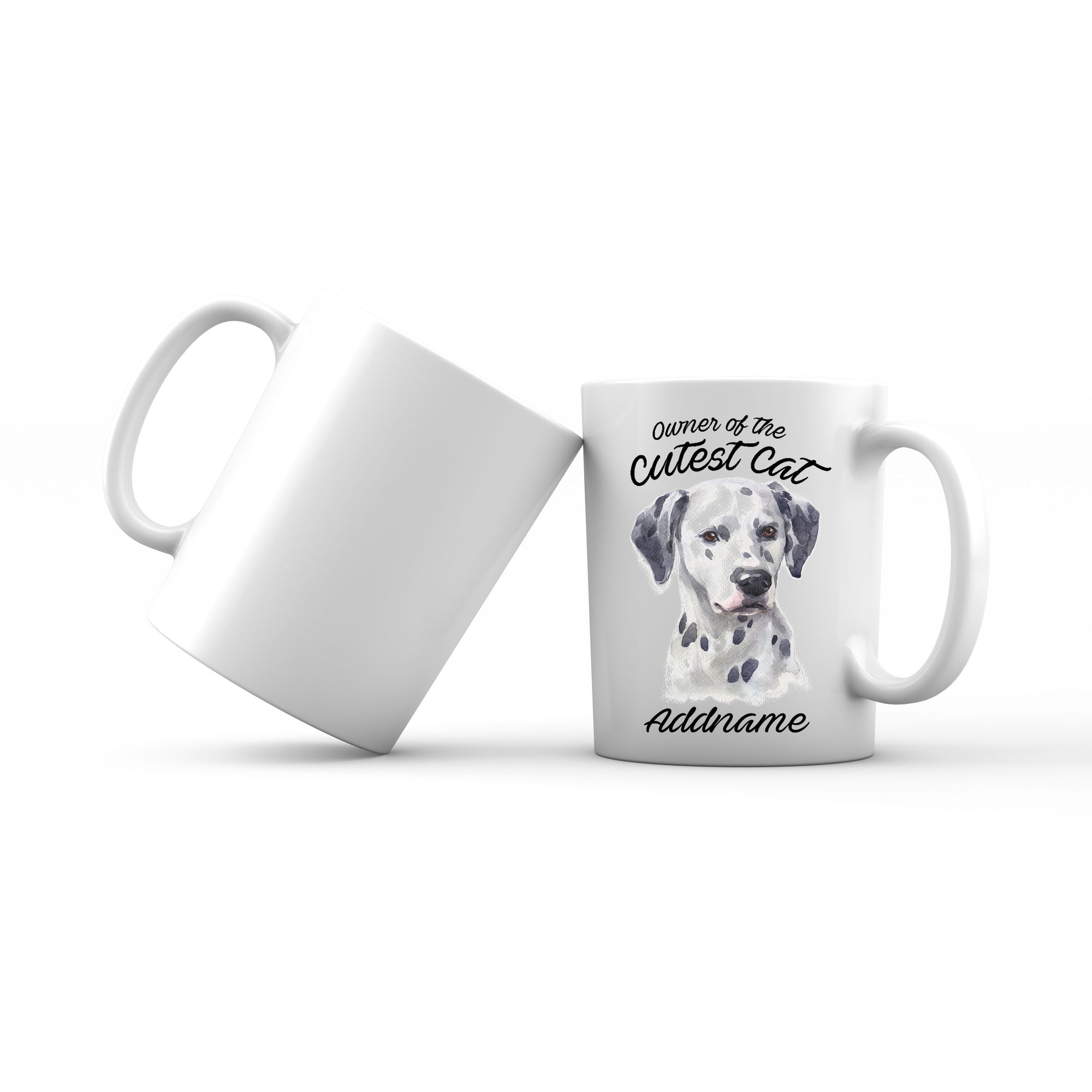 Watercolor Dog Owner Of The Cutest Dog Dalmatian Addname Mug