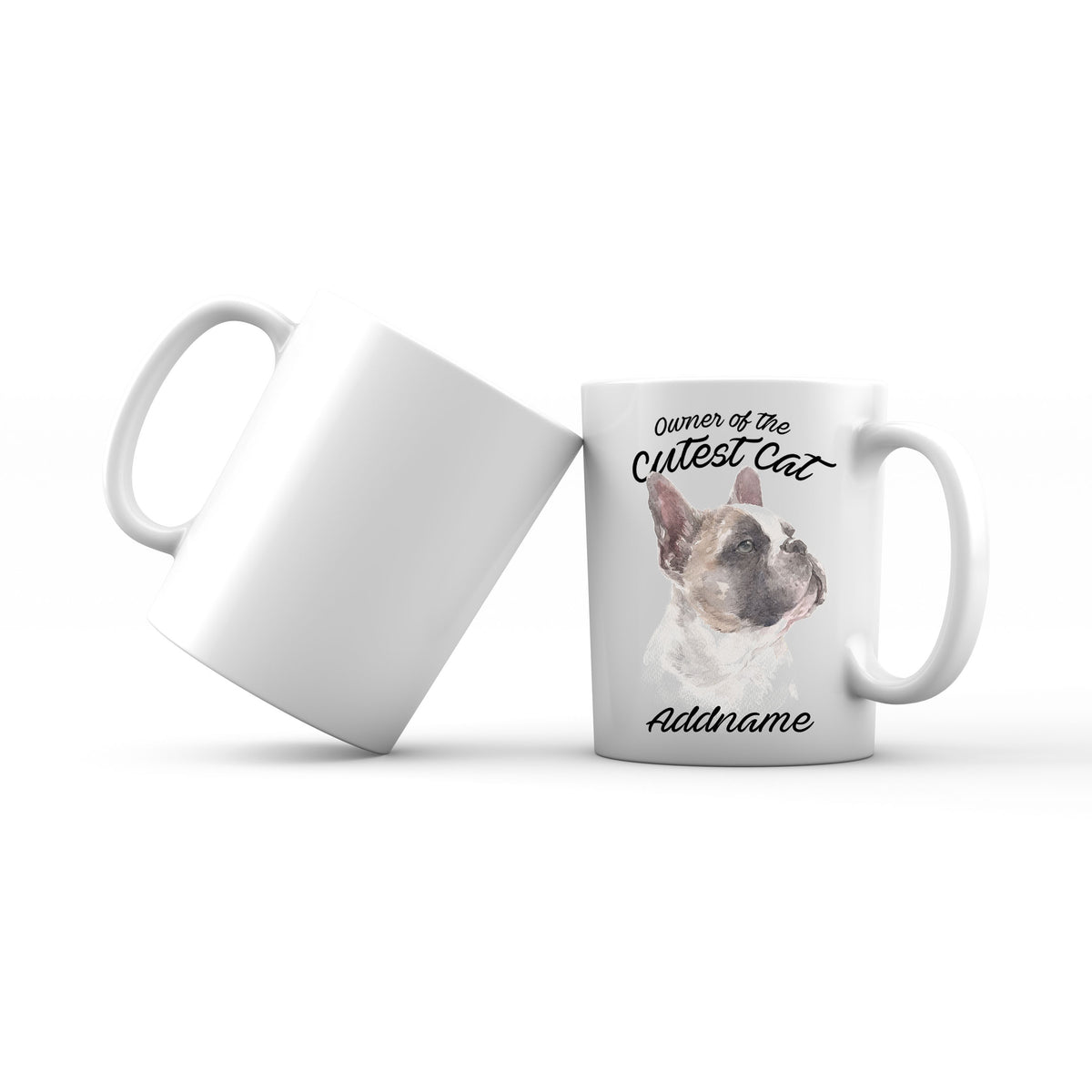 Watercolor Dog Owner Of The Cutest Dog French Bulldog Addname Mug