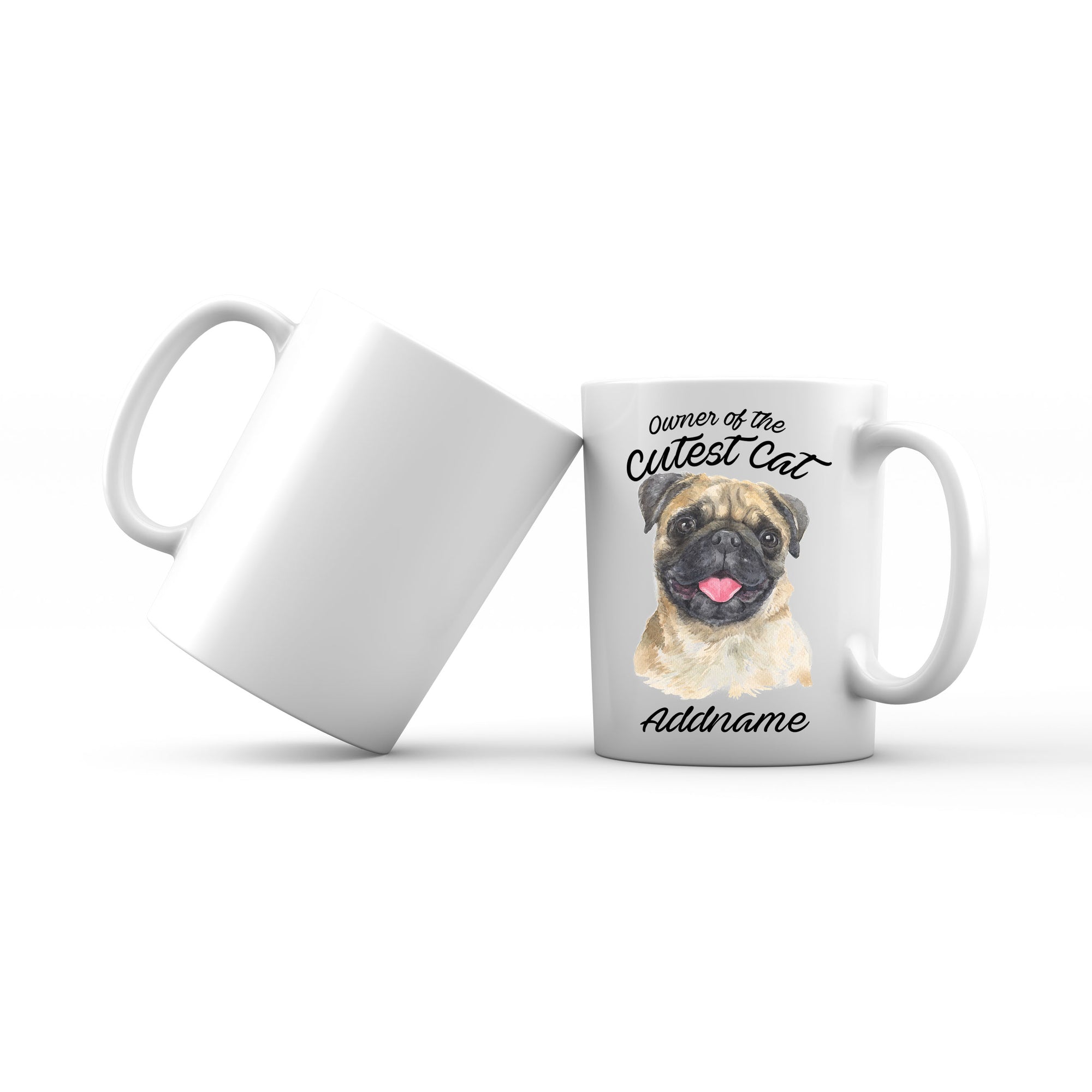 Watercolor Dog Owner Of The Cutest Dog Pug Addname Mug