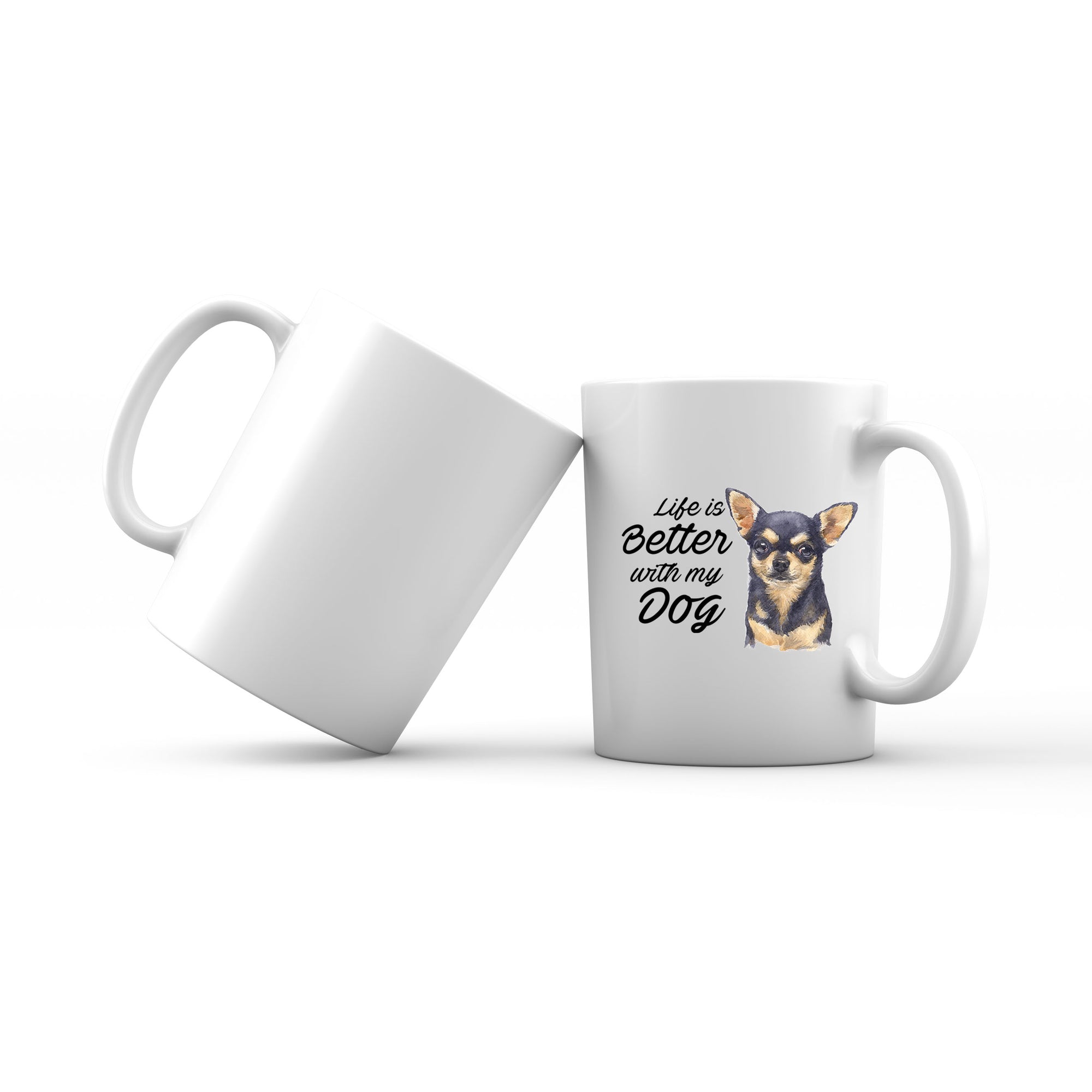Watercolor Life is Better With My Dog Chihuahua Black Addname Mug