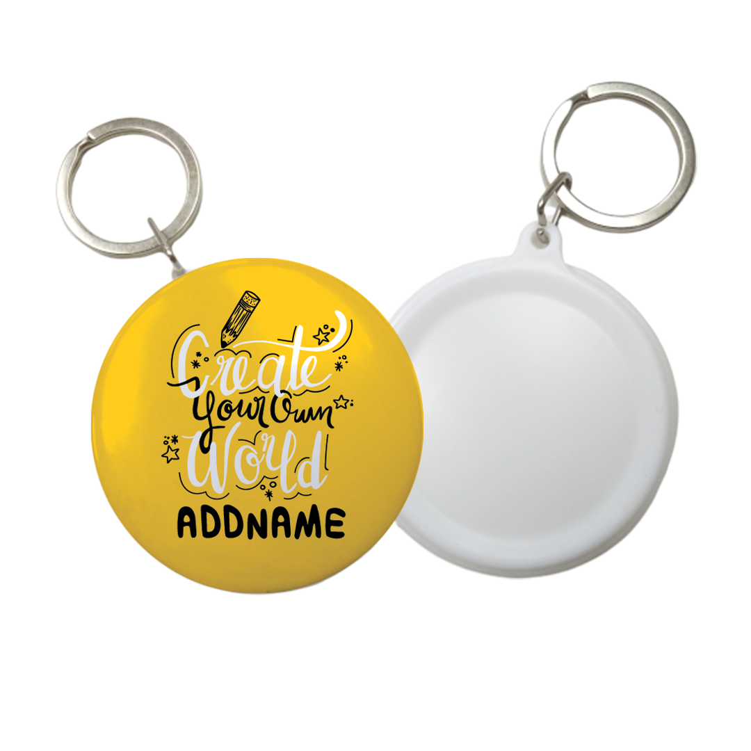 Children's Day Gift Series Create Your Own World Addname Yellow Button Badge with Key Ring (58mm)