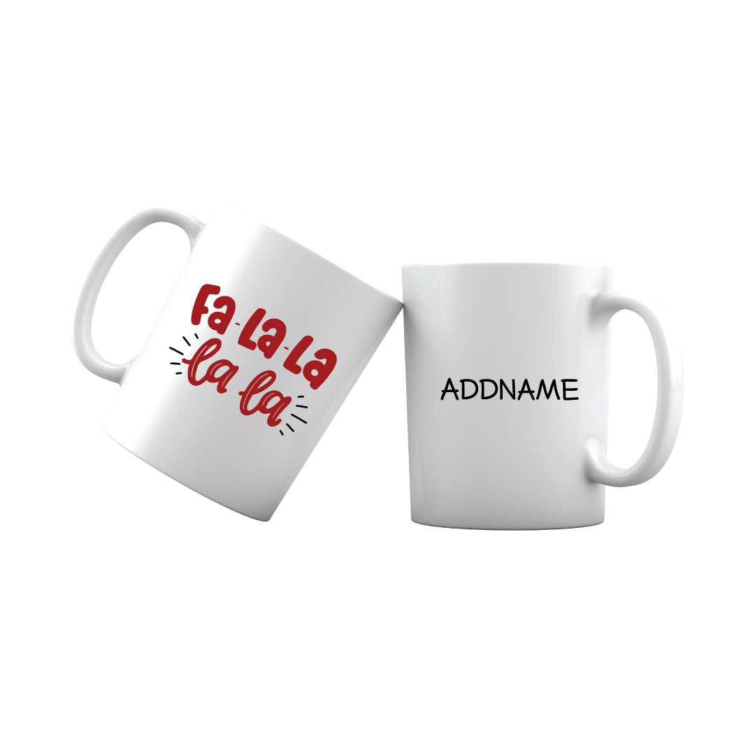 Xmas Fa-La-La-La-La Mug