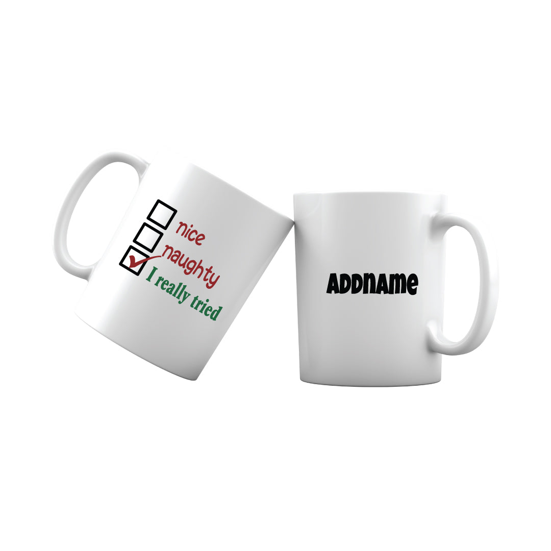 Xmas Nice Naughty I Really Tried Mug