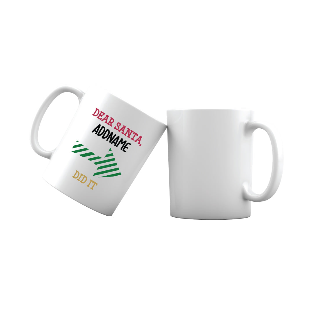 Xmas Dear Santa Someone Did it Left Arrow Mug