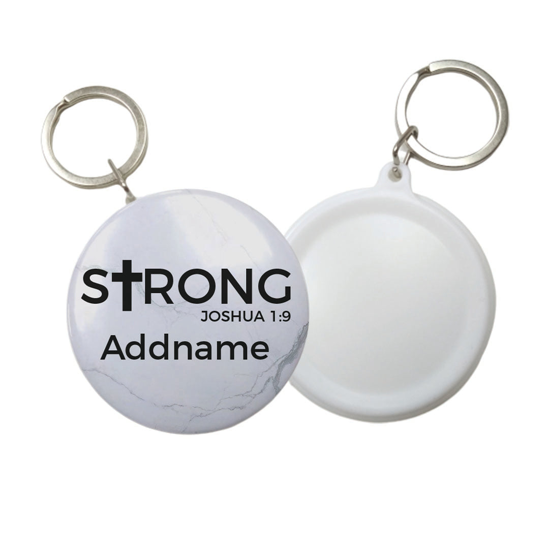 Christian Series Strong Joshua 19 Addname Button Badge with Key Ring (58mm)