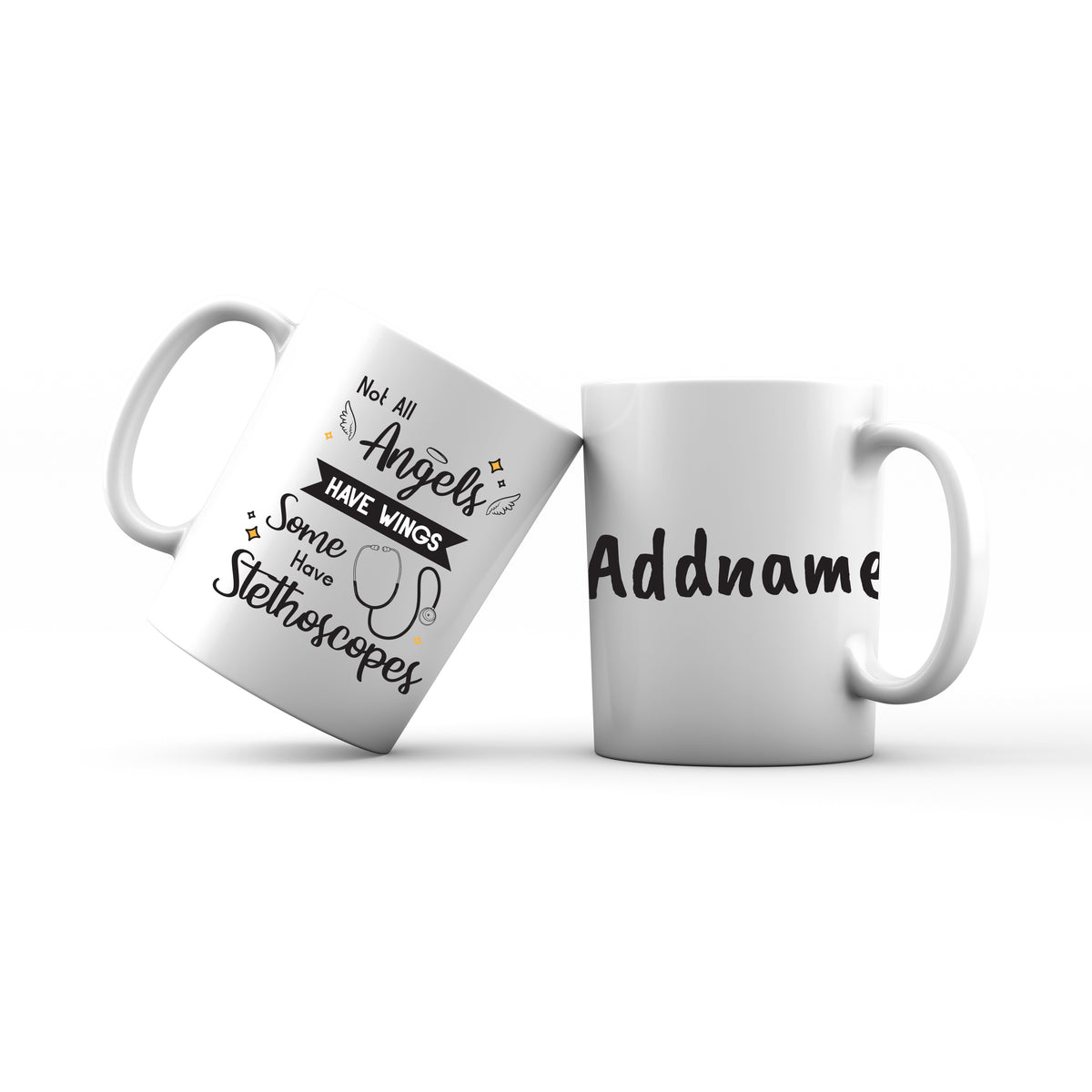 Not All Angels Have Wings, Some Have Stethoscopes Mug