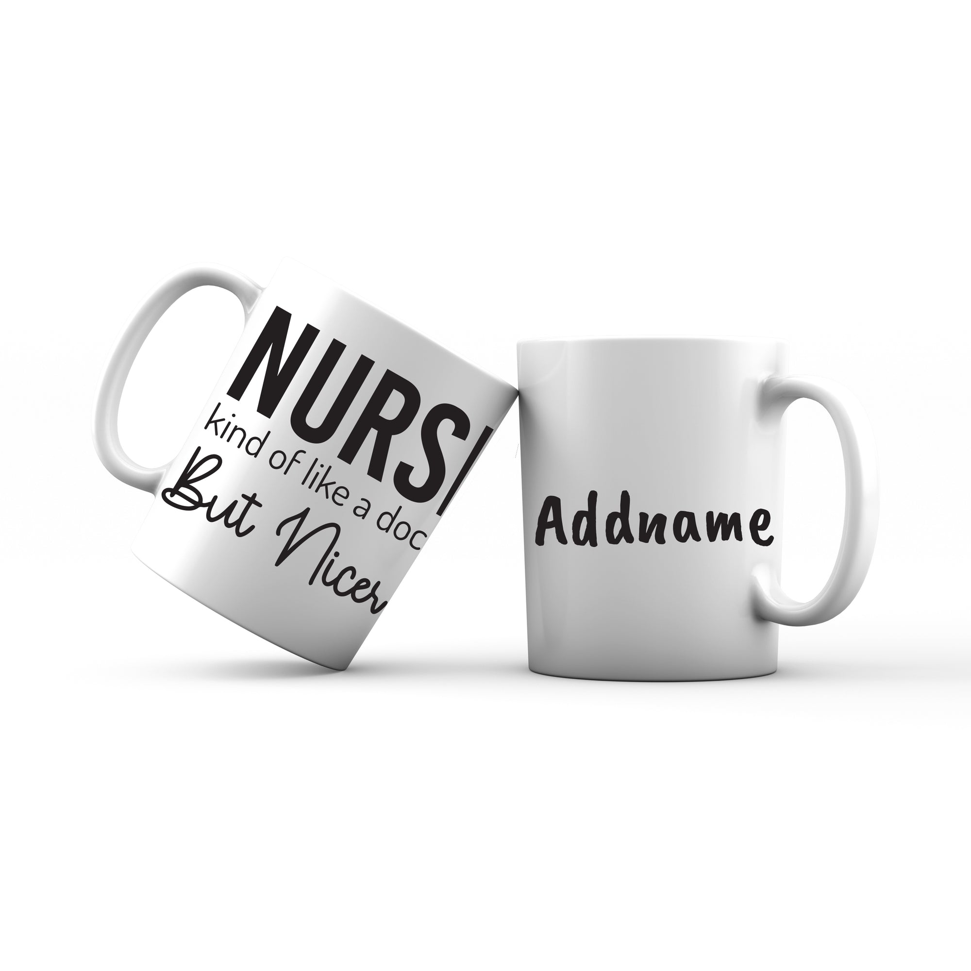 Nurse, kind of like a doctor, But Nicer Mug