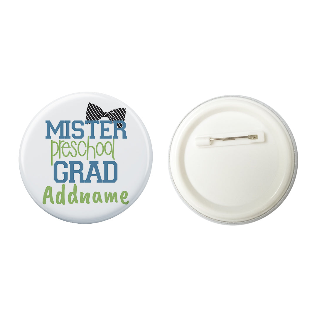 Graduation Series Mister Preschool Grad Button Badge with Back Pin (58mm)
