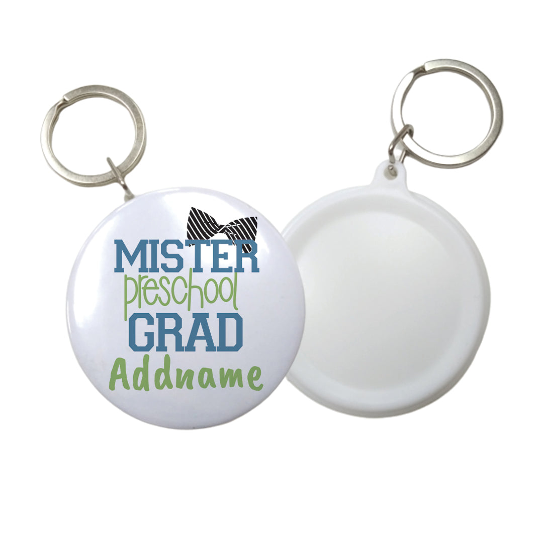 Graduation Series Mister Preschool Grad Button Badge with Key Ring (58mm)