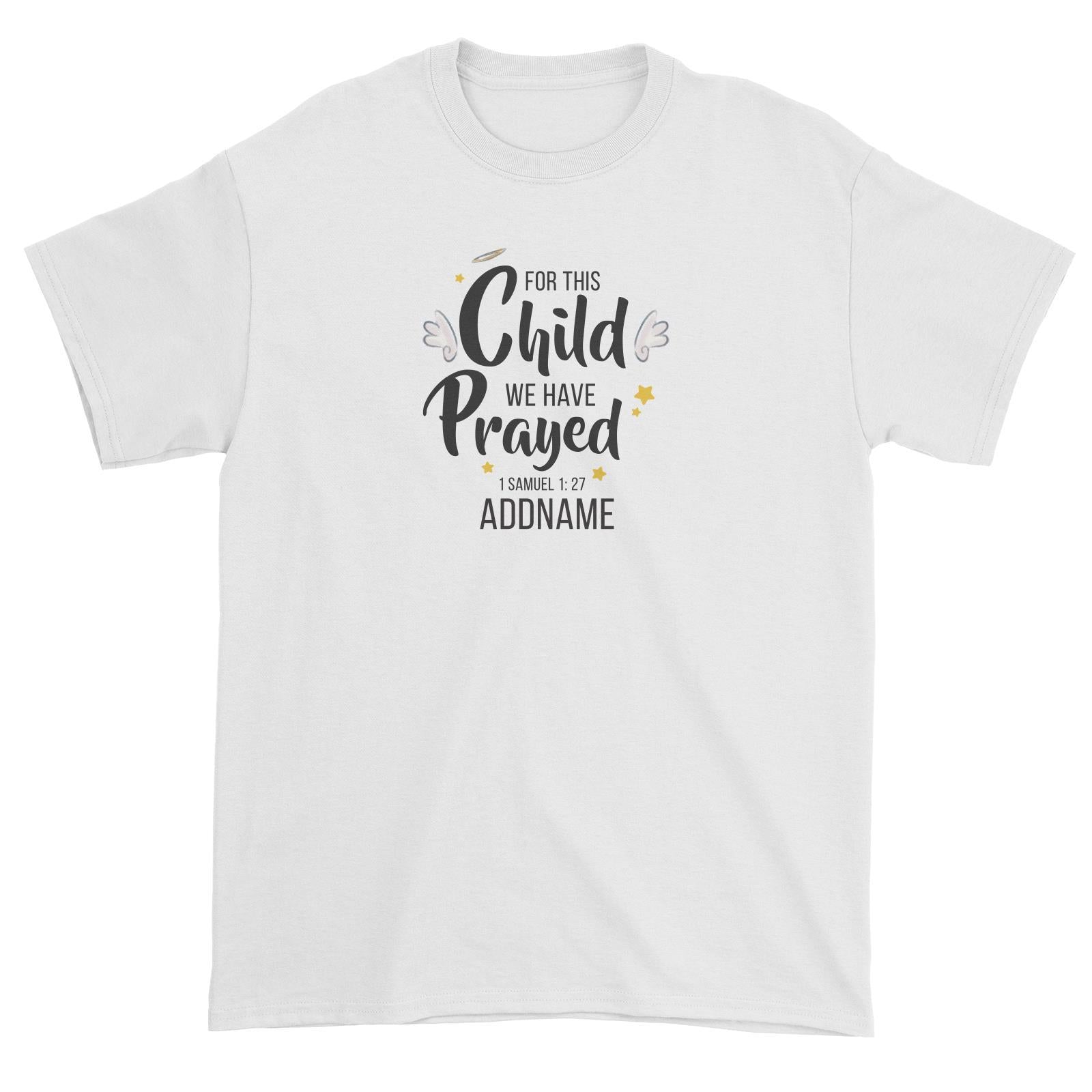 Gods Gift For This Child We Have Prayed 1 Samuel 1.27 Addname Unisex T-Shirt