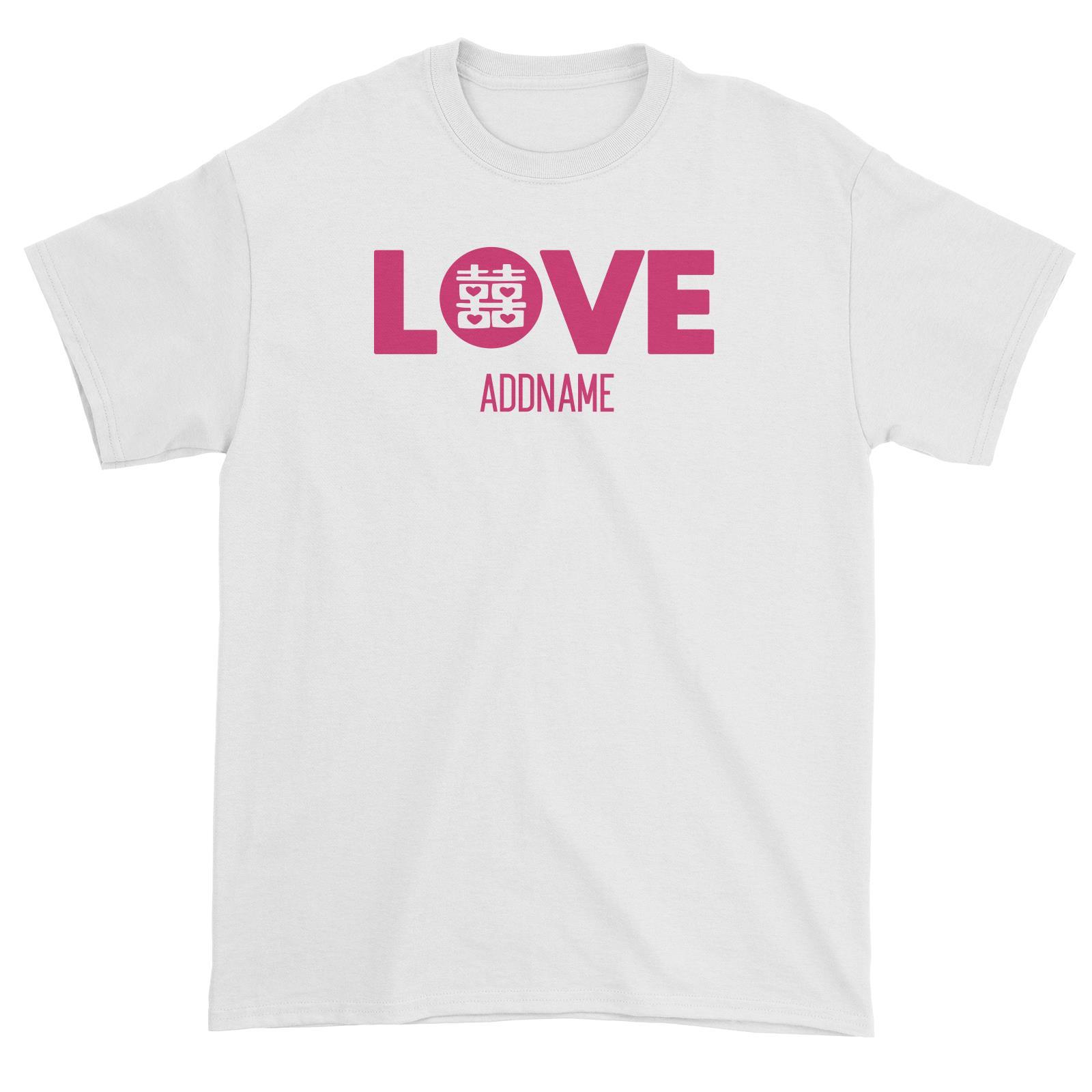 Love In Double Happiness Addname Unisex T-Shirt
