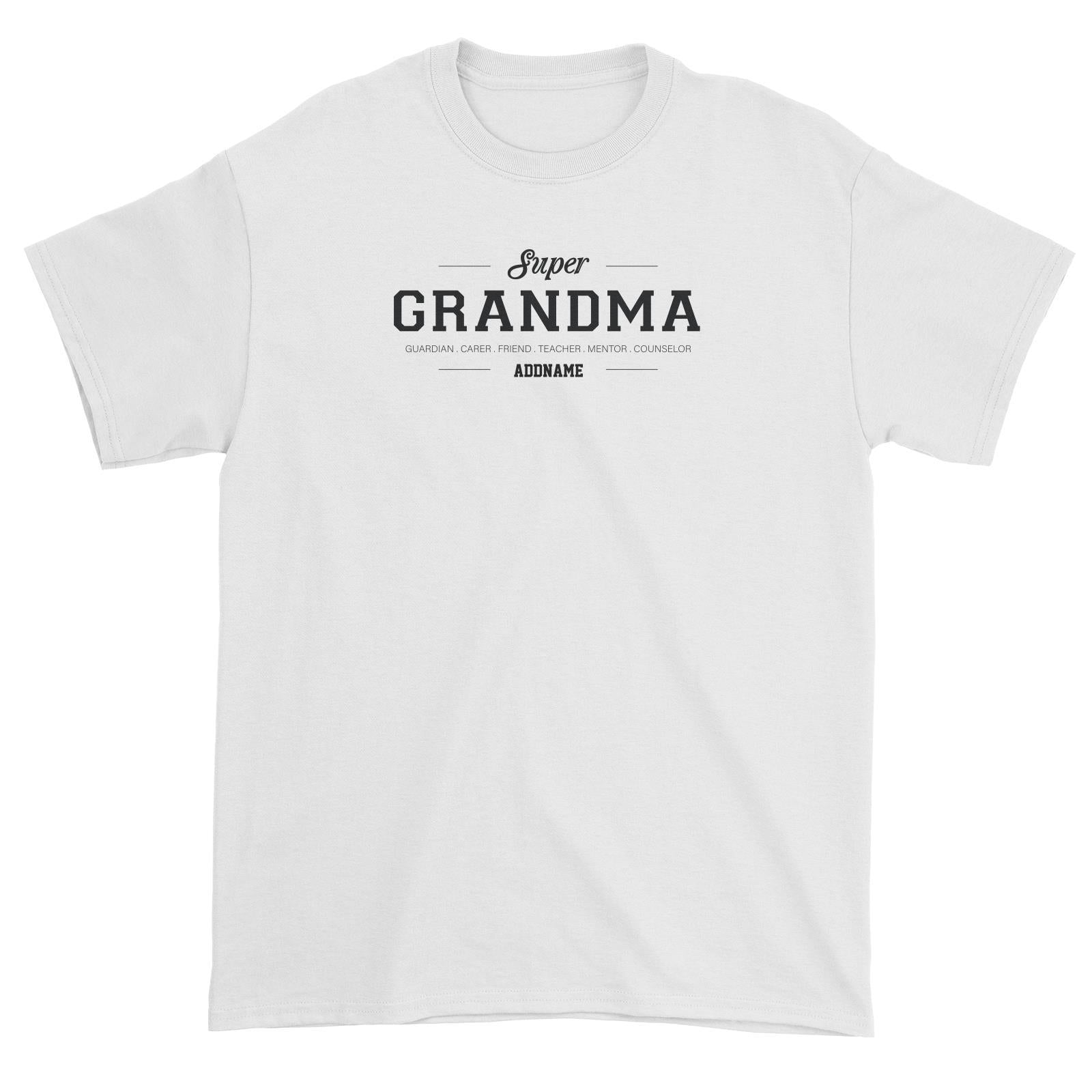 Super Definition Family Super Grandma Addname Unisex T-Shirt