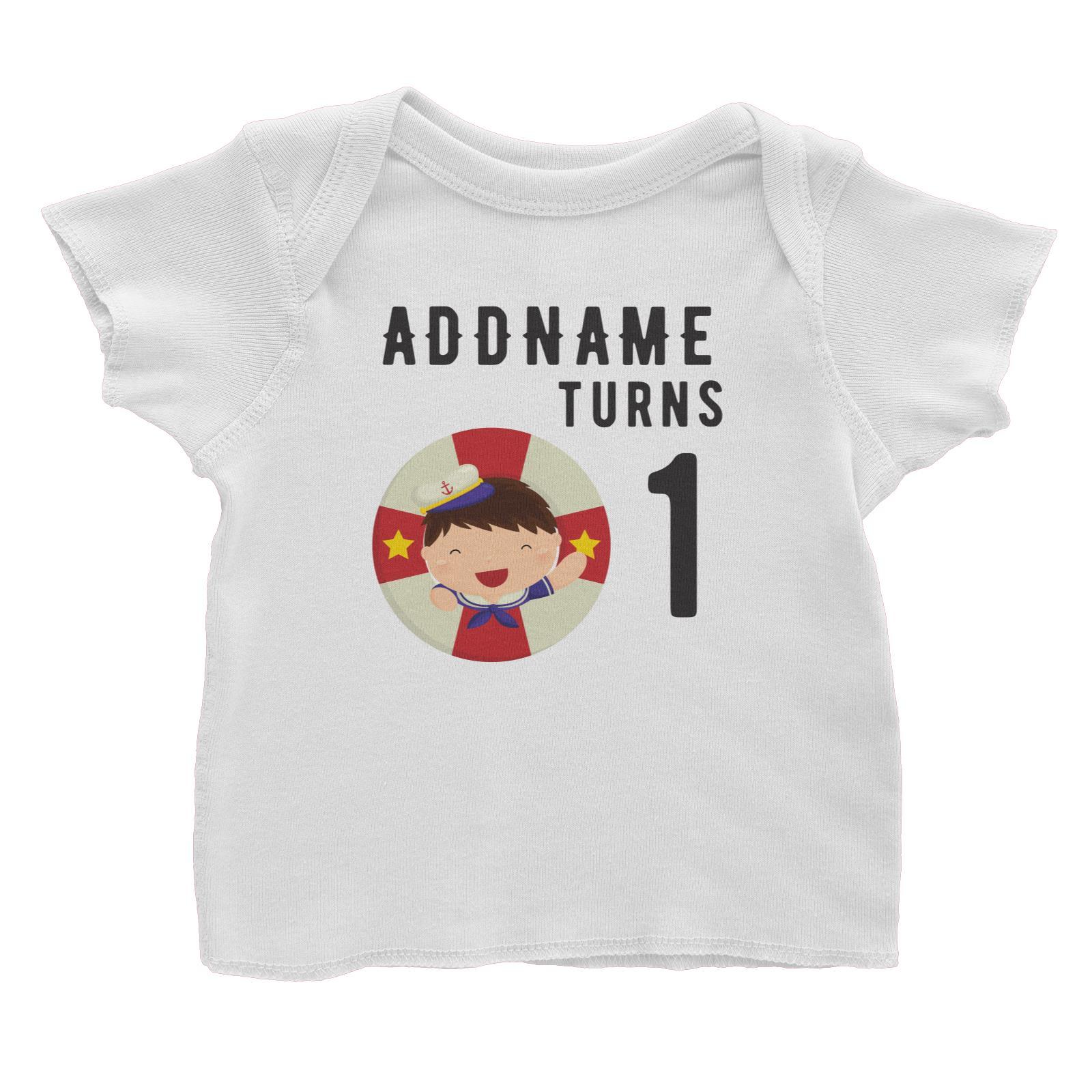Birthday Sailor Baby Boy In Lifebuoy Addname Turns 1 Baby T-Shirt
