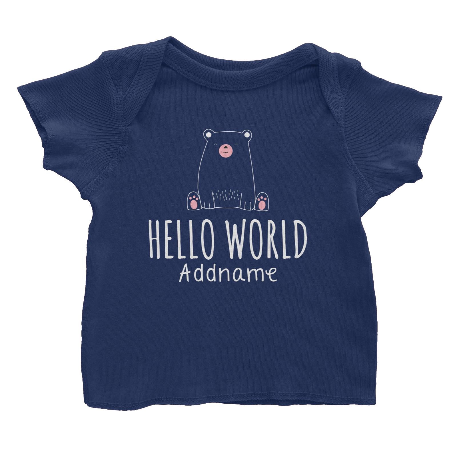 Cute Animals and Friends Series 2 Bear Hello World Addname Baby T-Shirt