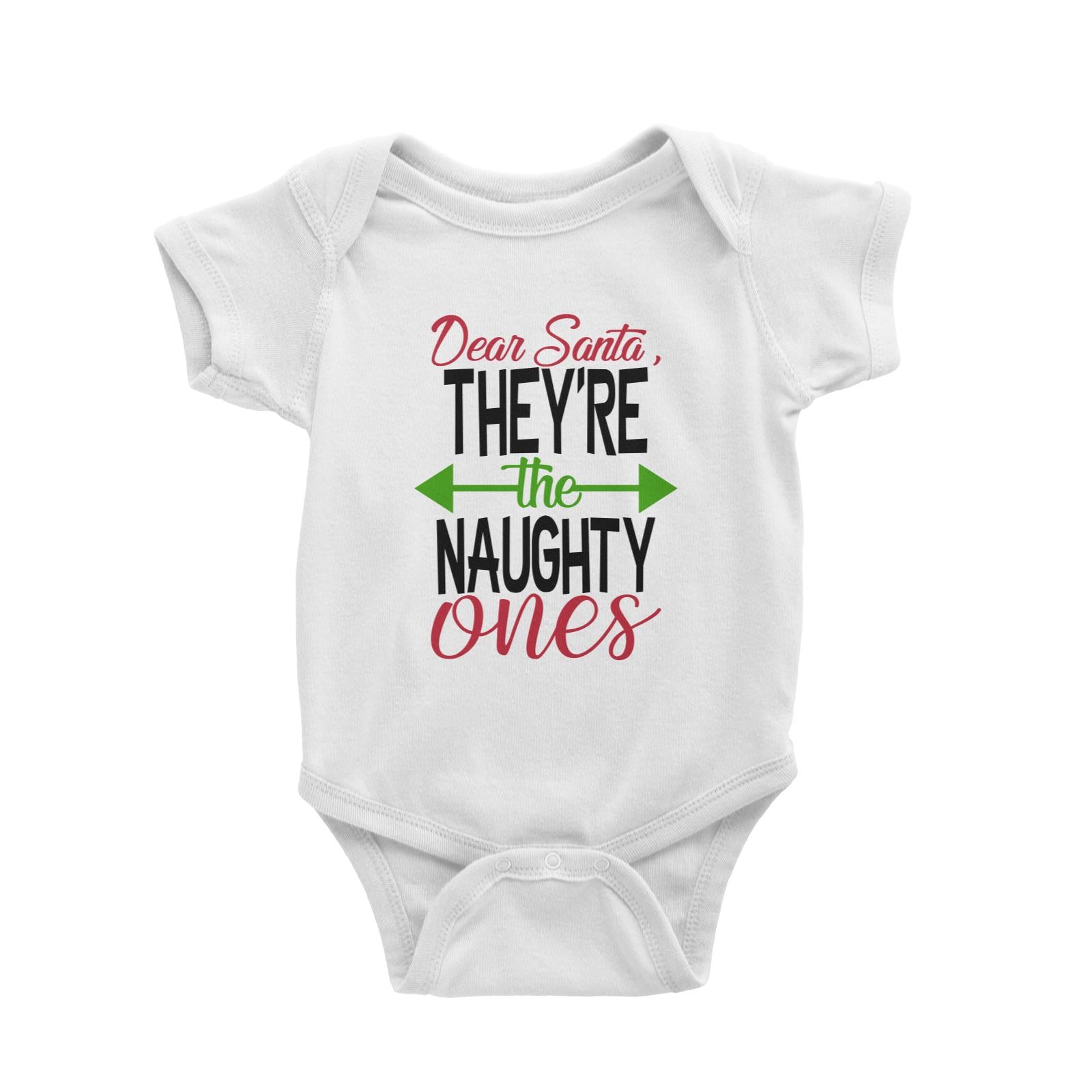 Dear Santa, They're The Naughty Ones Baby Romper Christmas Funny
