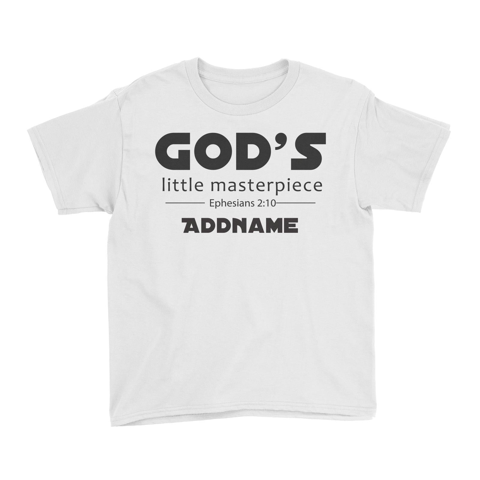 Christian Baby God's Little Masterpiece Ephesians 2.10 Addname Kid's T-Shirt