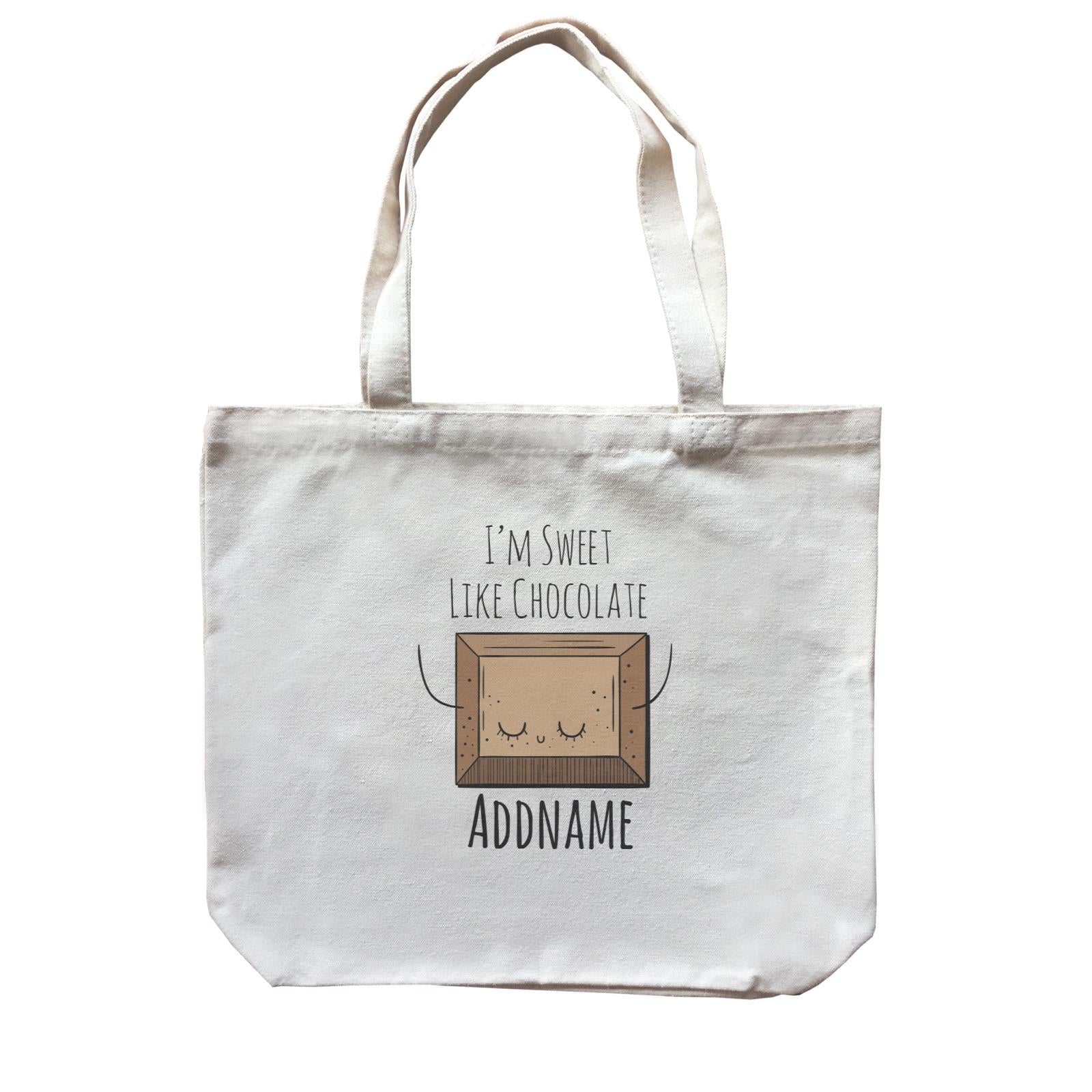 Drawn Sweet Snacks I'm Sweet Like Chocolate Addname Canvas Bag