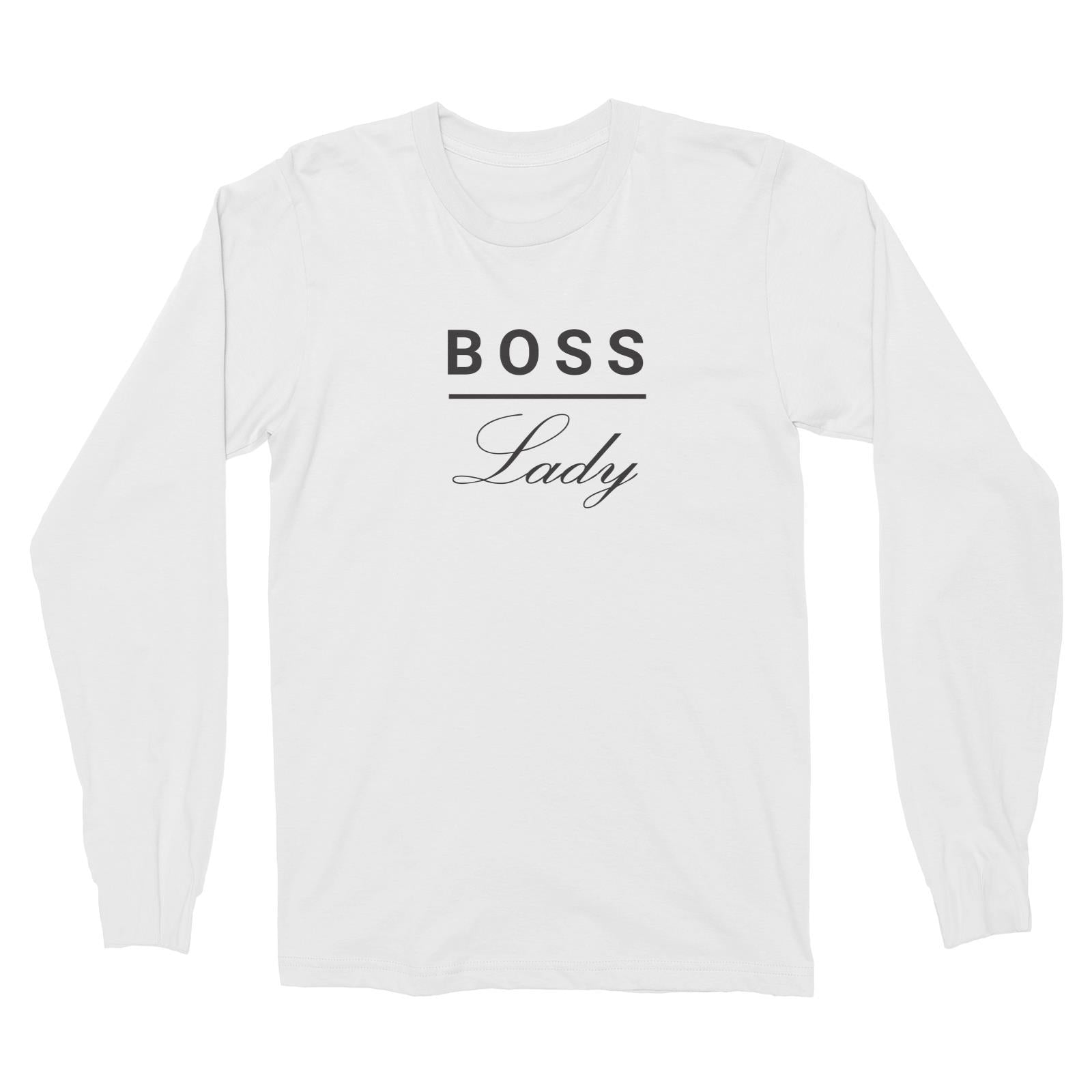 Boss Lady Long Sleeve Unisex T-Shirt  Matching Family