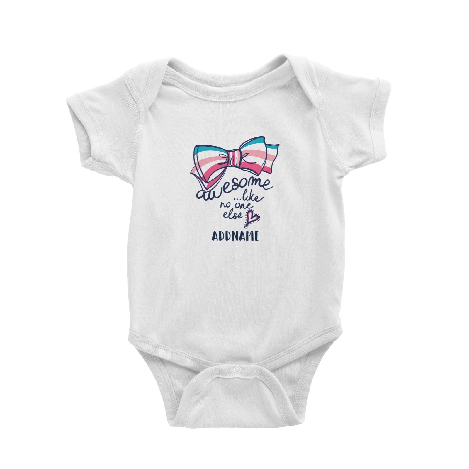Cool Vibrant Series Awesome Like No One Else Ribbon Addname Baby Romper [SALE]