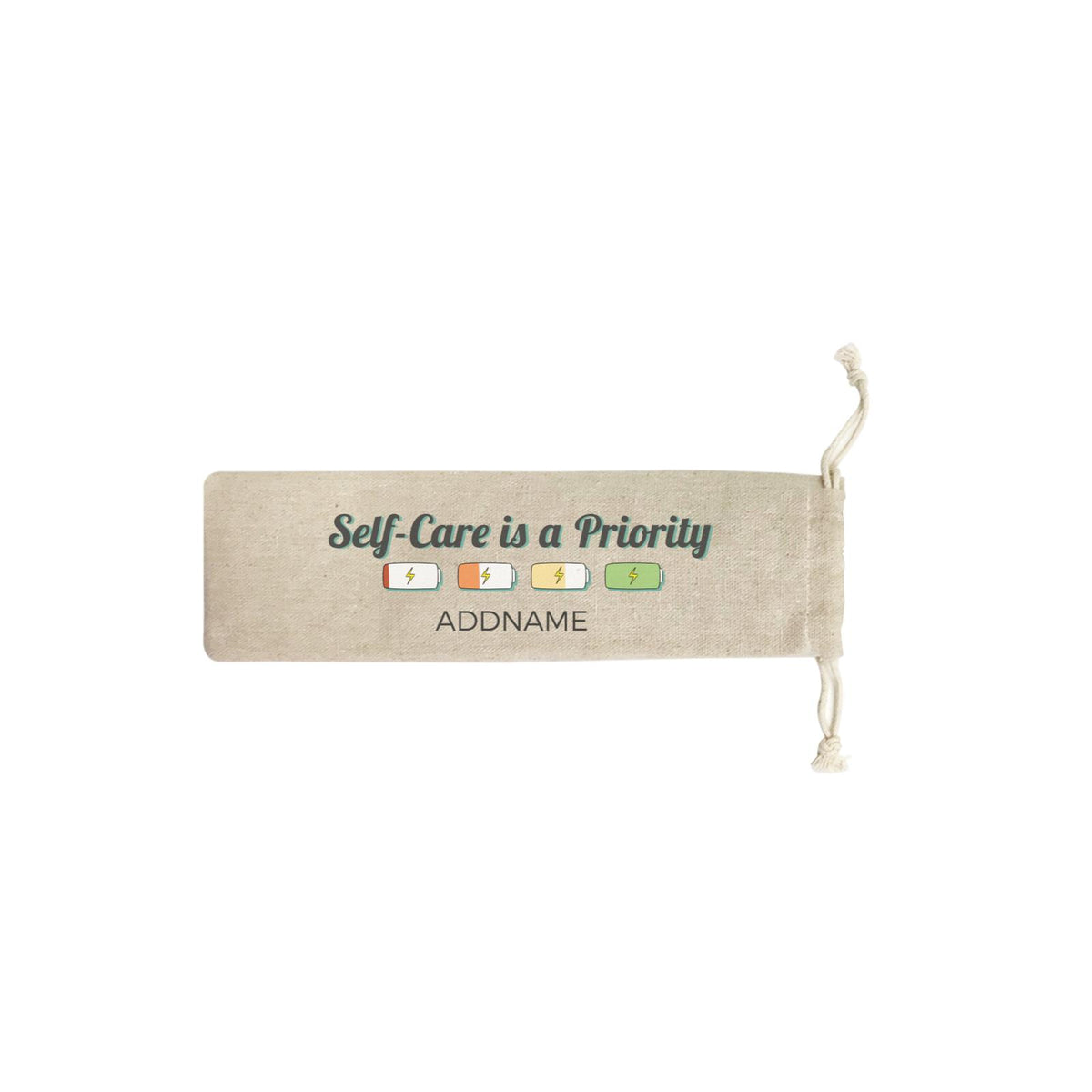 Beauty Quotes Self Care is A Priority Addname SB Straw Pouch (No Straws included)