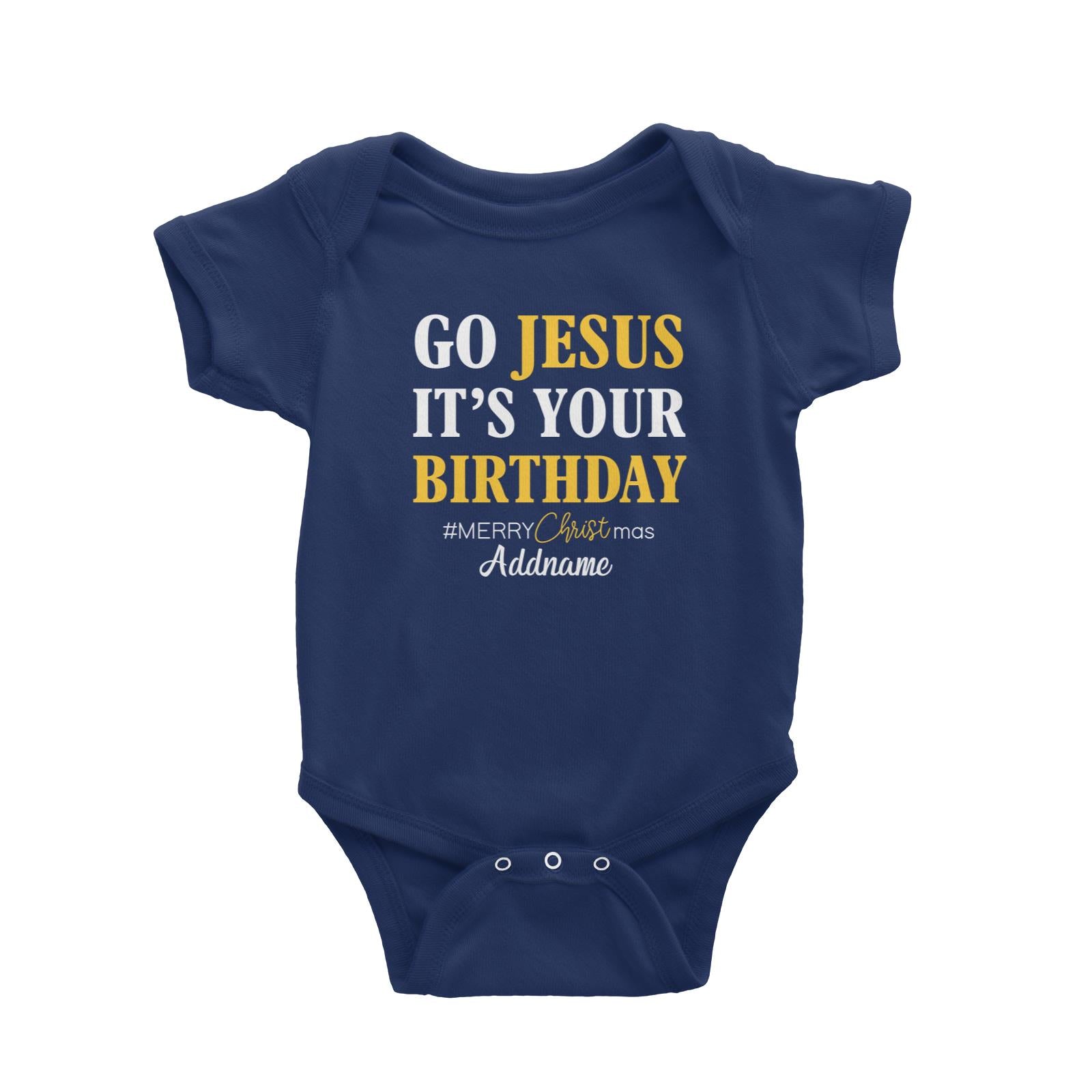Xmas Go Jesus It's Your Birthday Baby Romper