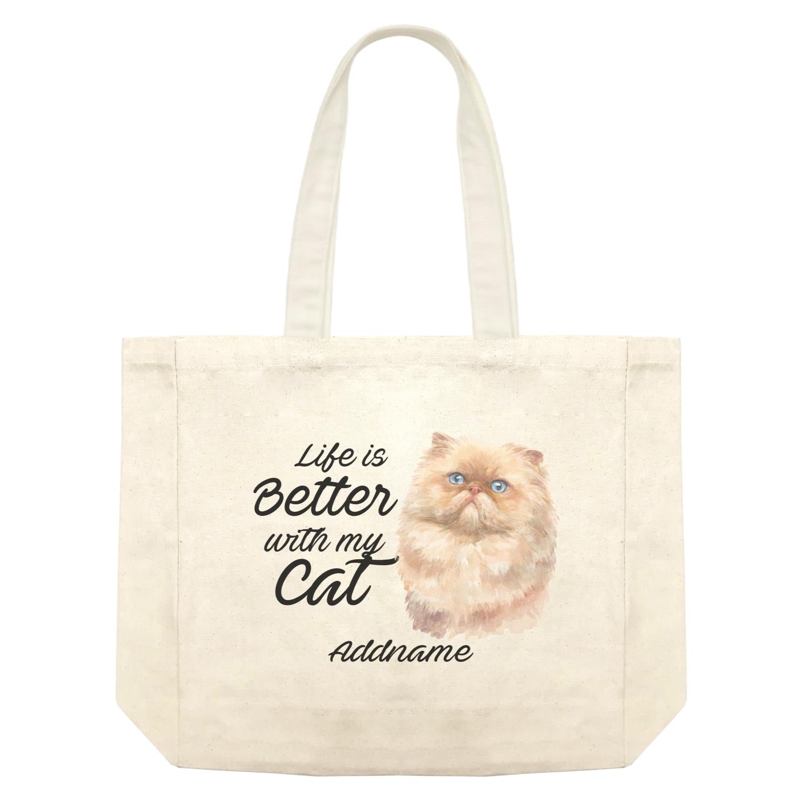 Watercolor Life is Better With My Cat Persian Light Brown Cat Addname Shopping Bag