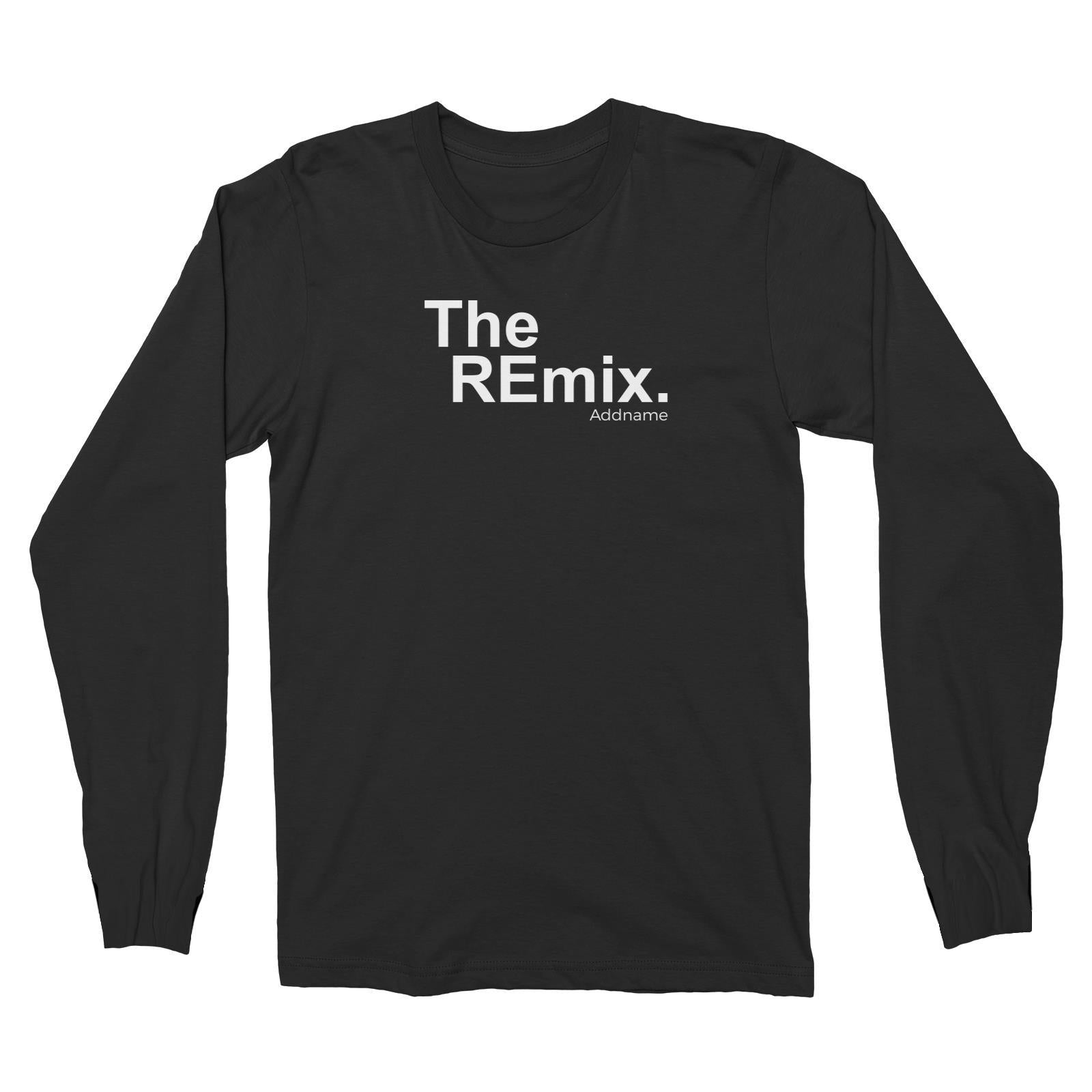 The Remix Long Sleeve Unisex T-Shirt