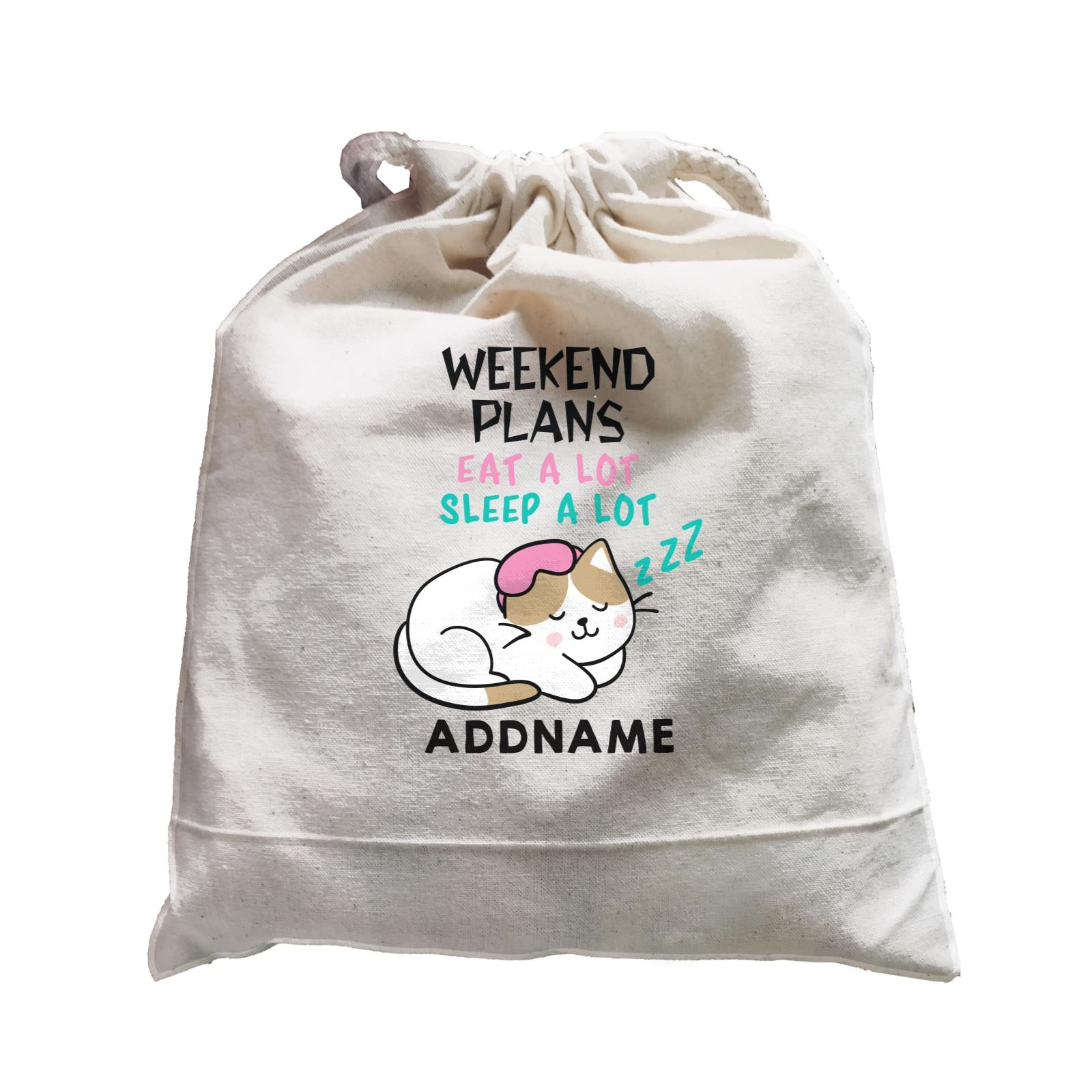 Cool Vibrant Series Weekend Plans Cat Eat Sleep A Lot Addname Satchel