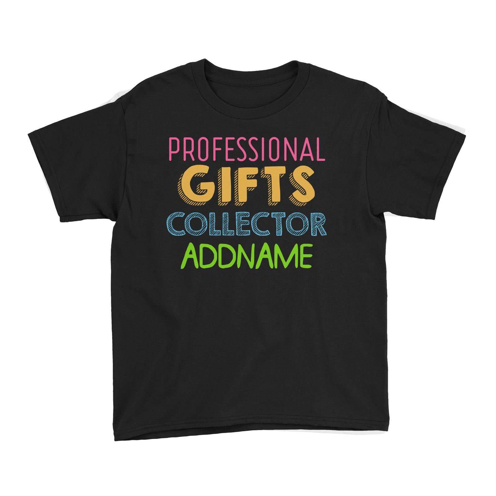 Professional Gifts Collector Addname Kid's T-Shirt