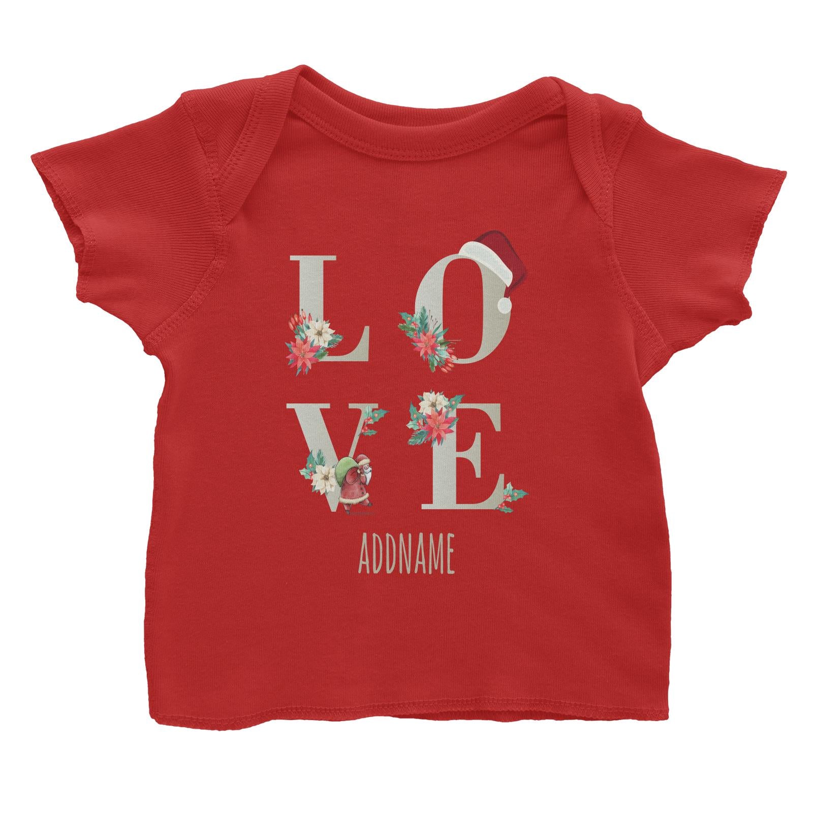 LOVE with Christmas Elements Addname Baby T-Shirt  Matching Family Personalizable Designs