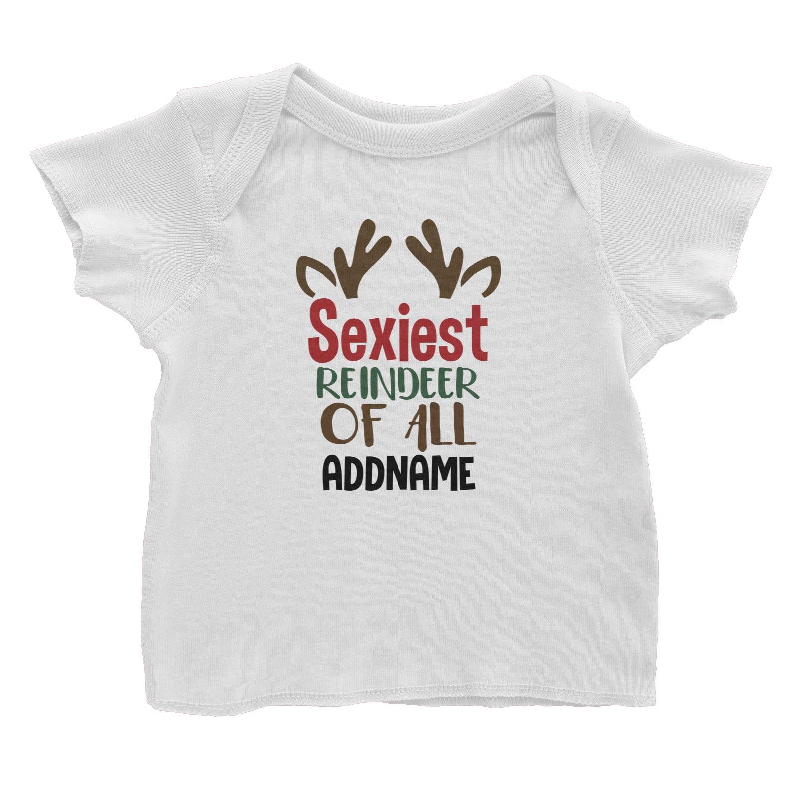 Xmas Sexiest Reindeer of All Baby T-Shirt