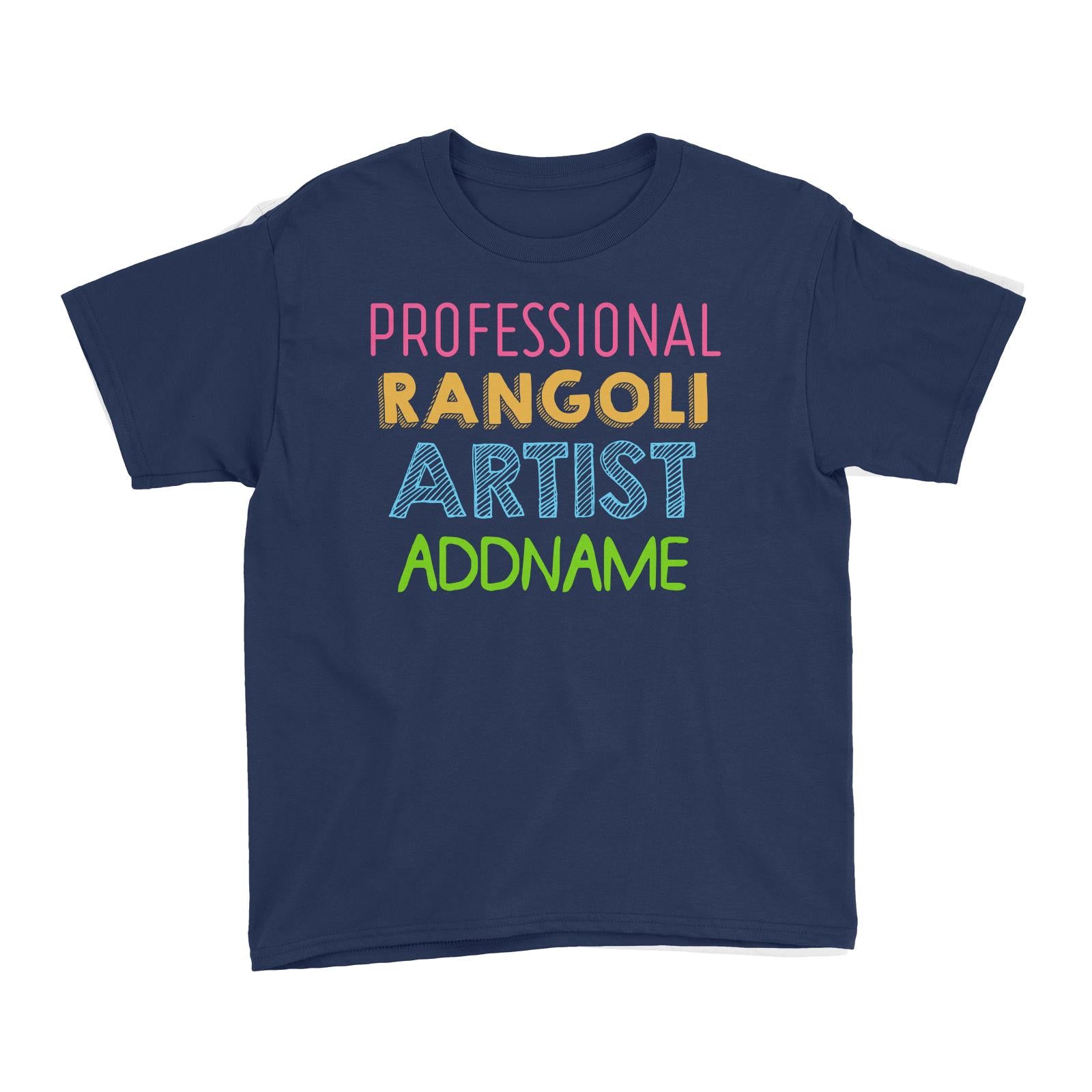 Professional Rangoli Artist Addname Kid's T-Shirt