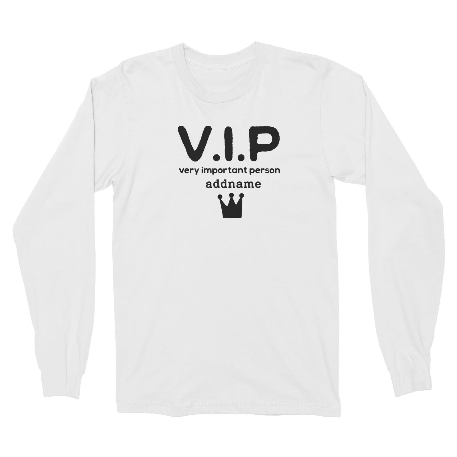 Matching Dog And Owner VIP Very Important Person Addname Long Sleeve Unisex T-Shirt