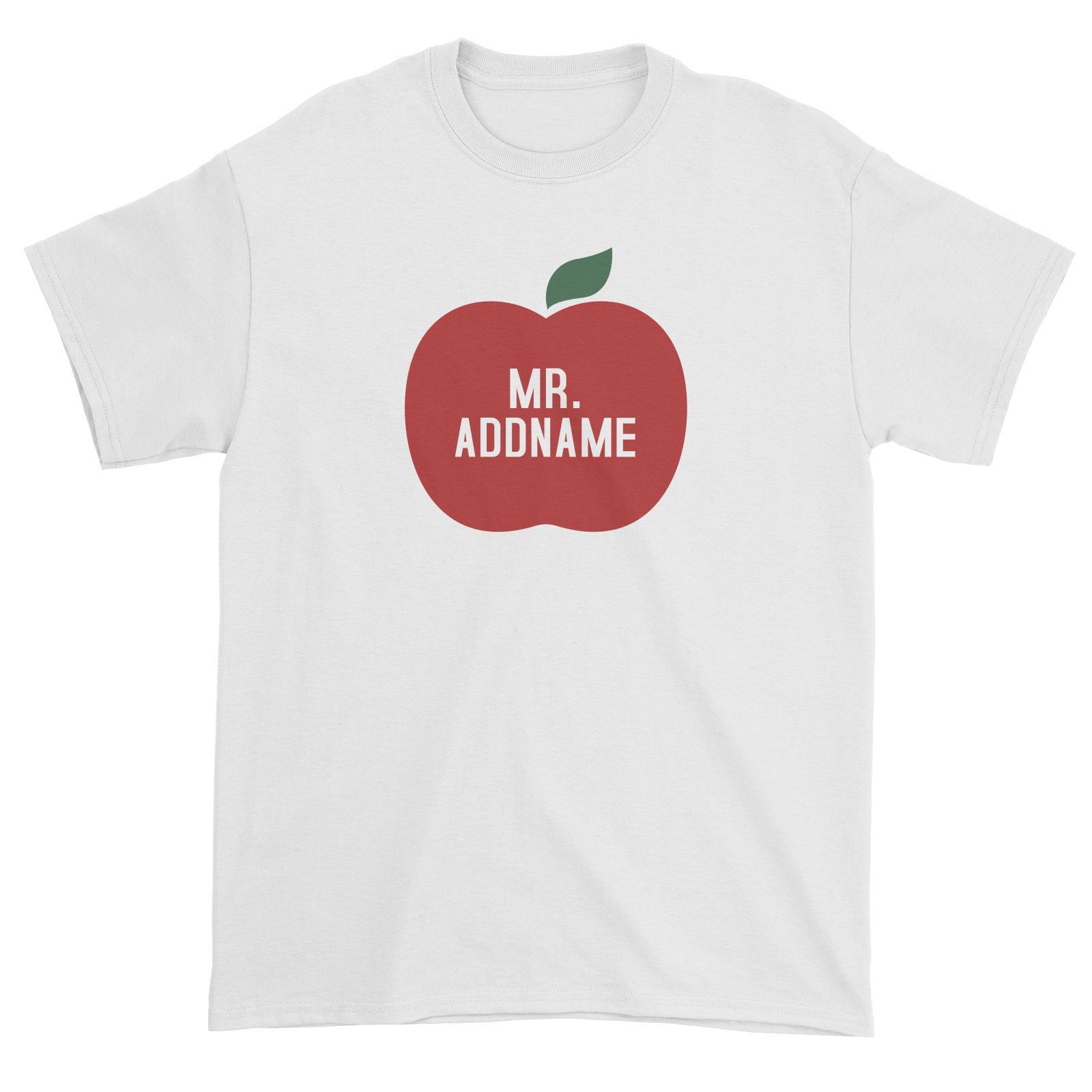 Teacher Addname Big Red Apple Mr. Addname Unisex T-Shirt