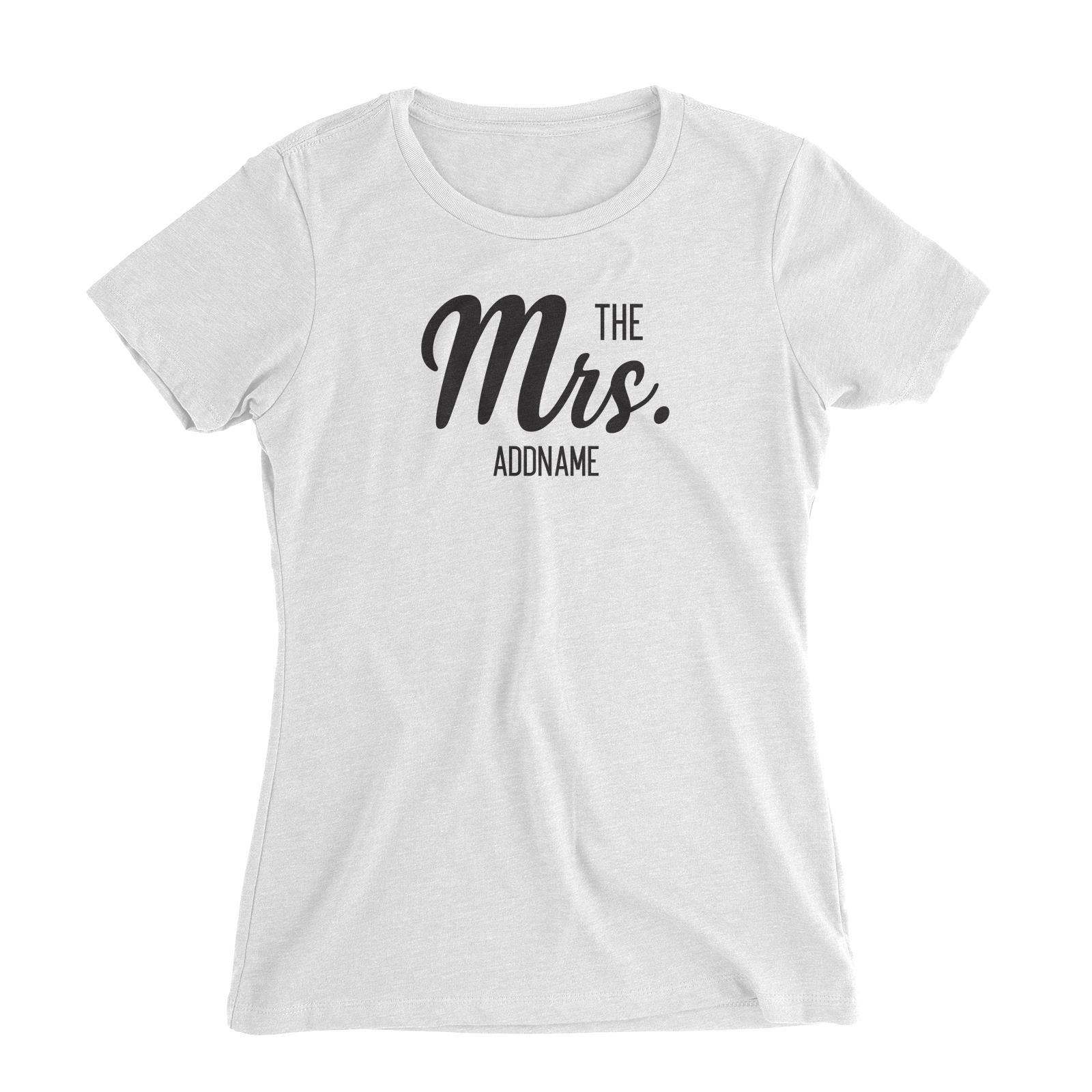 Husband and Wife The Mrs. Addname Women Slim Fit T-Shirt