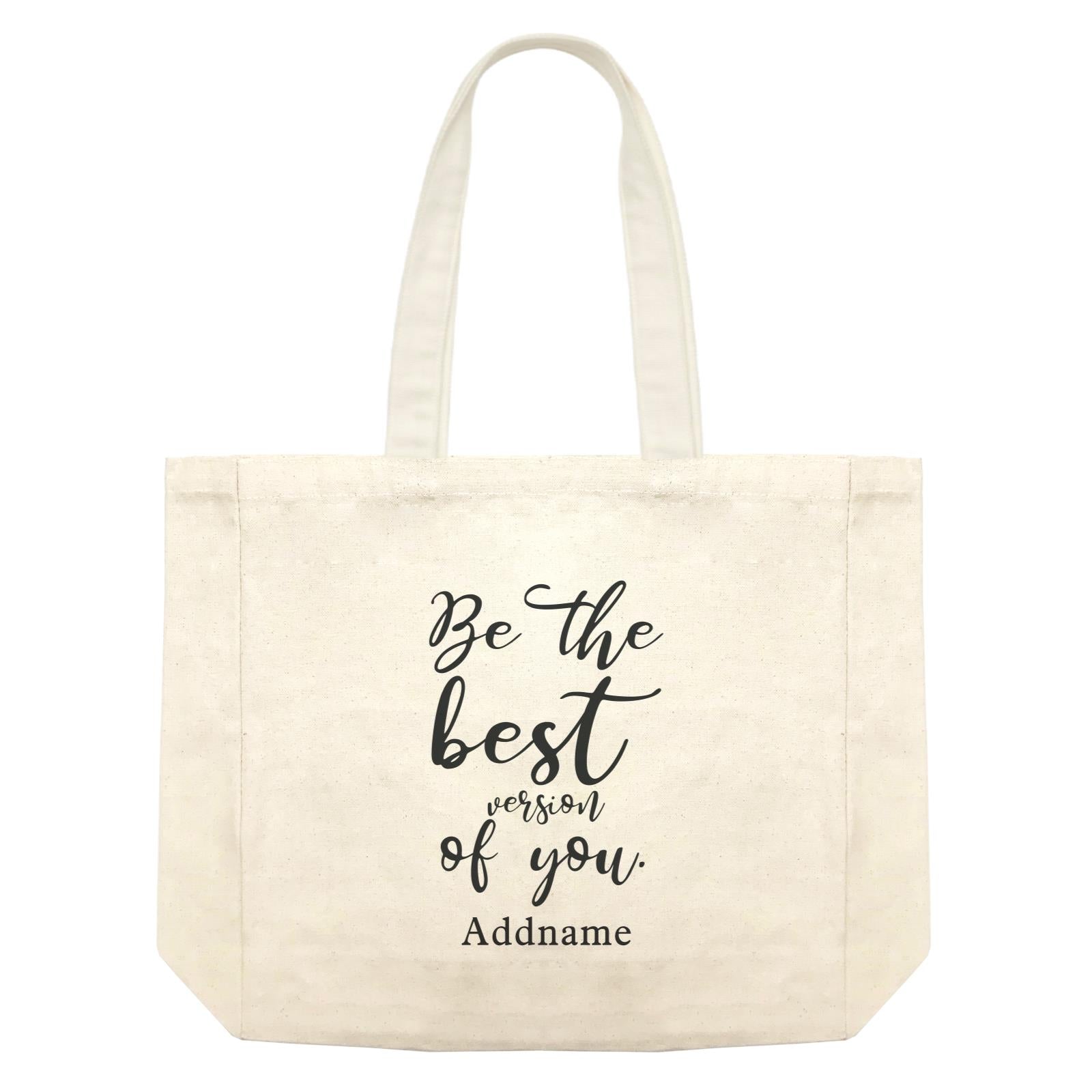 Inspiration Quotes Be The Best Version Of You Addname Shopping Bag
