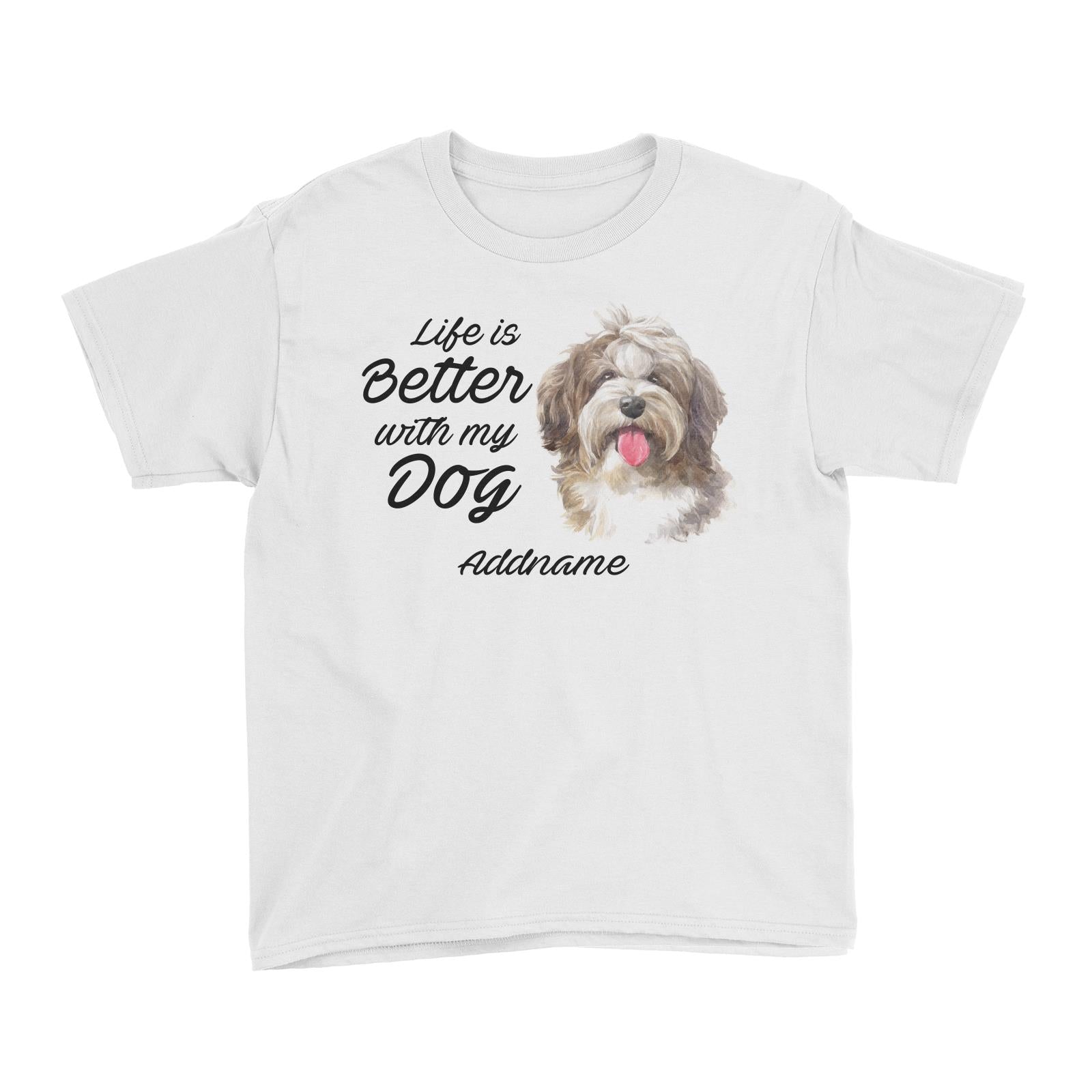 Watercolor Life is Better With My Dog Shaggy Havanese Addname Kid's T-Shirt