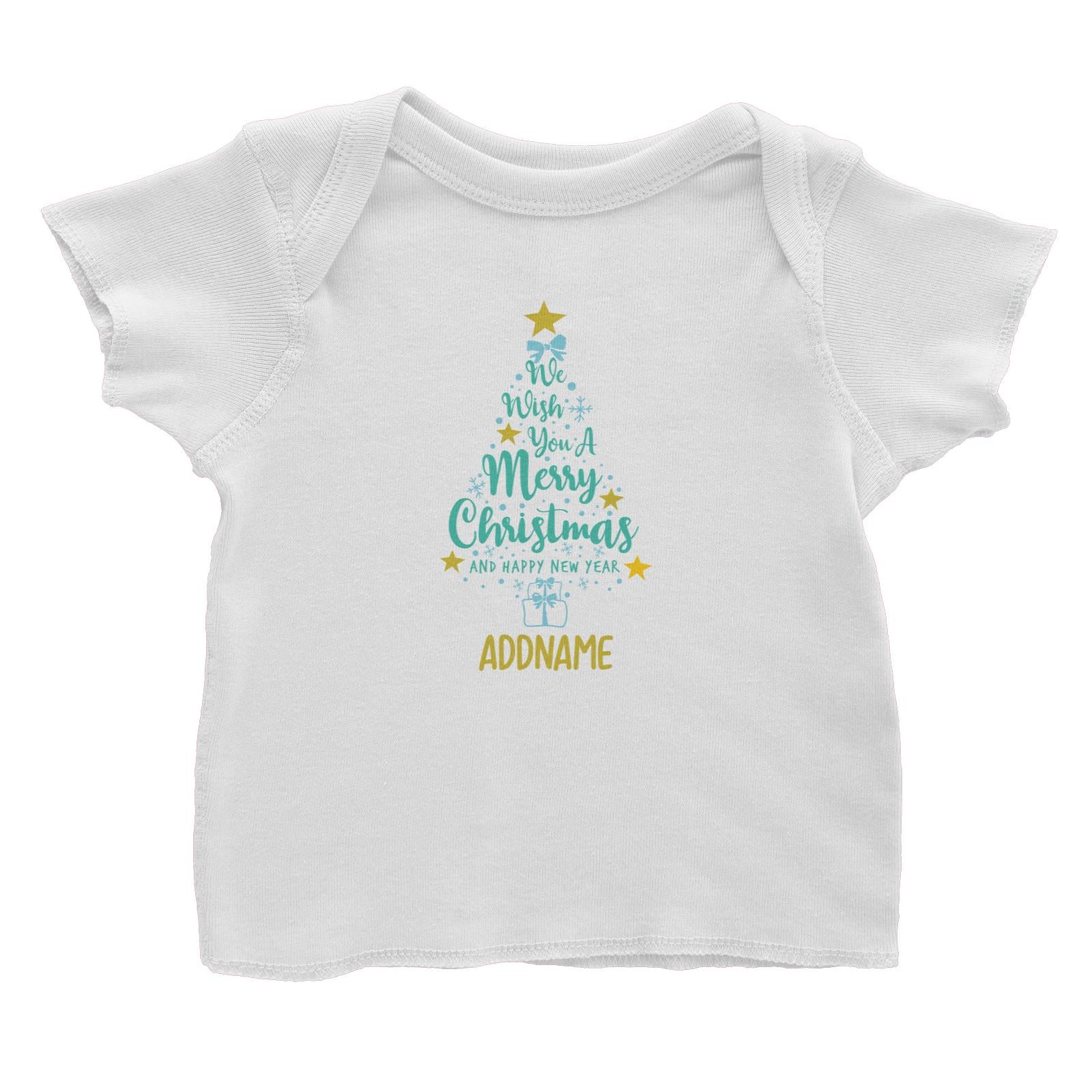 Xmas We Wish You A Merry Christmas and A Happy New Year Baby T-Shirt