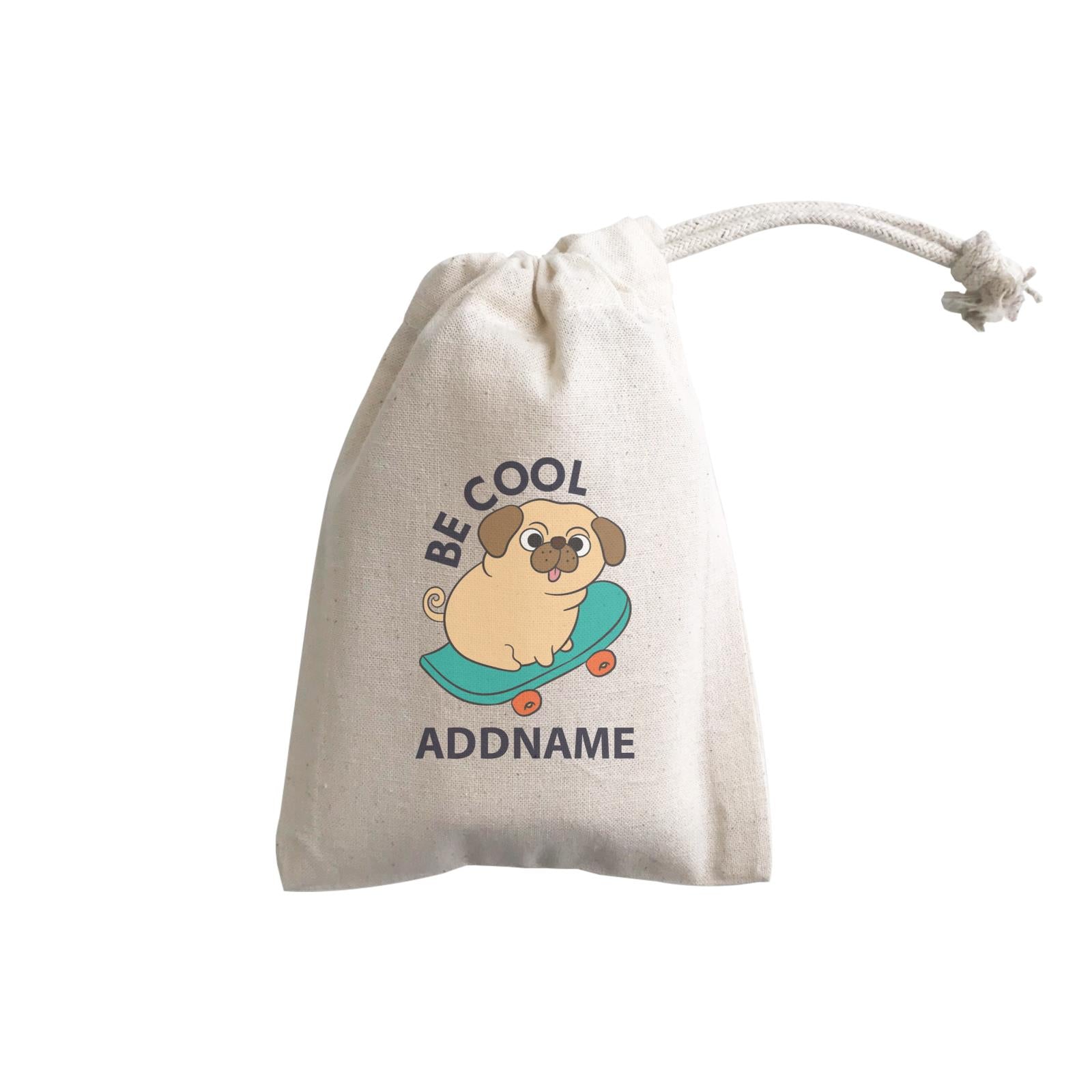 Cool Cute Animals Pug Be Cool Addname GP Gift Pouch