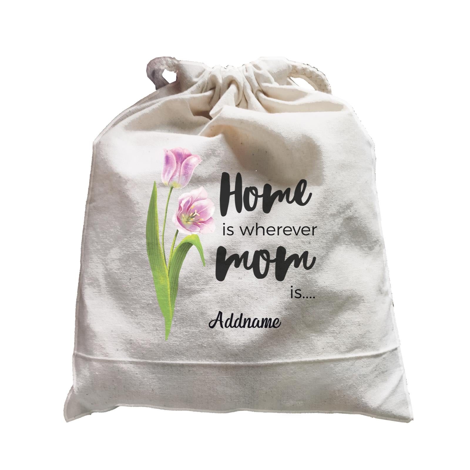 Sweet Mom Quotes 1 Tulip Home Is Wherever Mom Is Addname Satchel