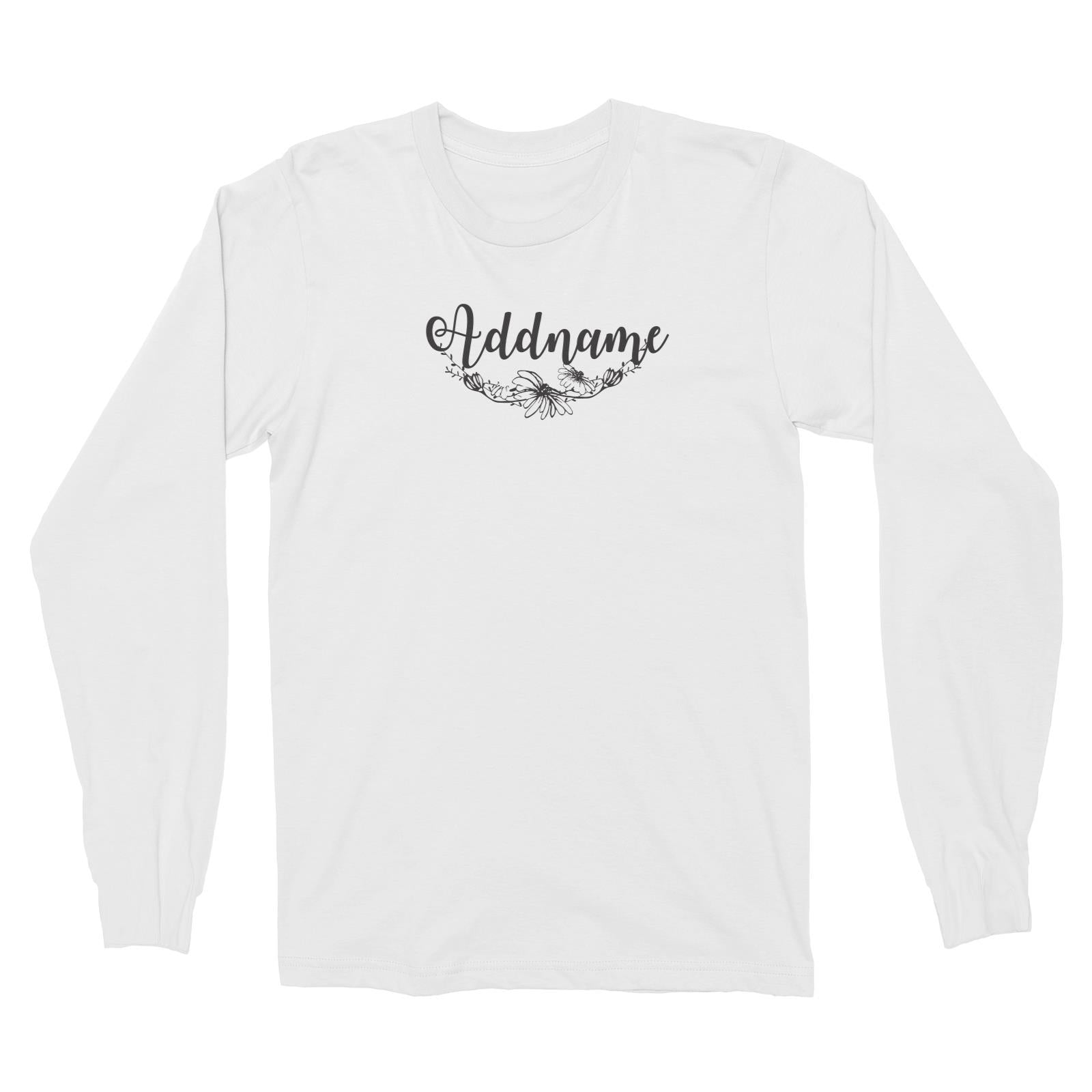 Bridesmaid Monochrome Floral and Leaves Addname Long Sleeve Unisex T-Shirt
