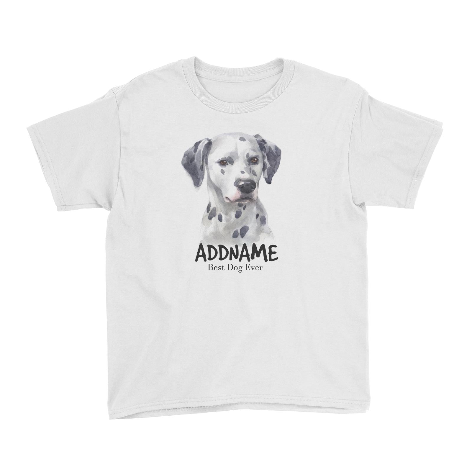 Watercolor Dog Dalmatian Best Dog Ever Addname Kid's T-Shirt