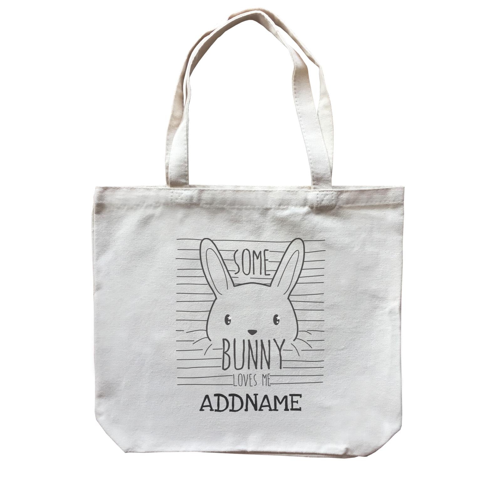 Some Bunny Loves Me Addname Canvas Bag