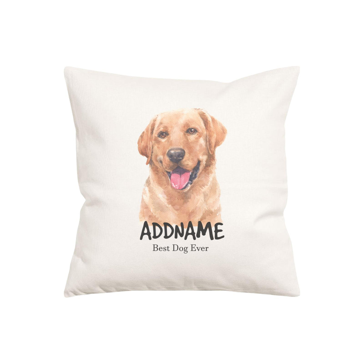 Watercolor Dog Series Labrador Brown Best Dog Ever Addname Pillow Cushion