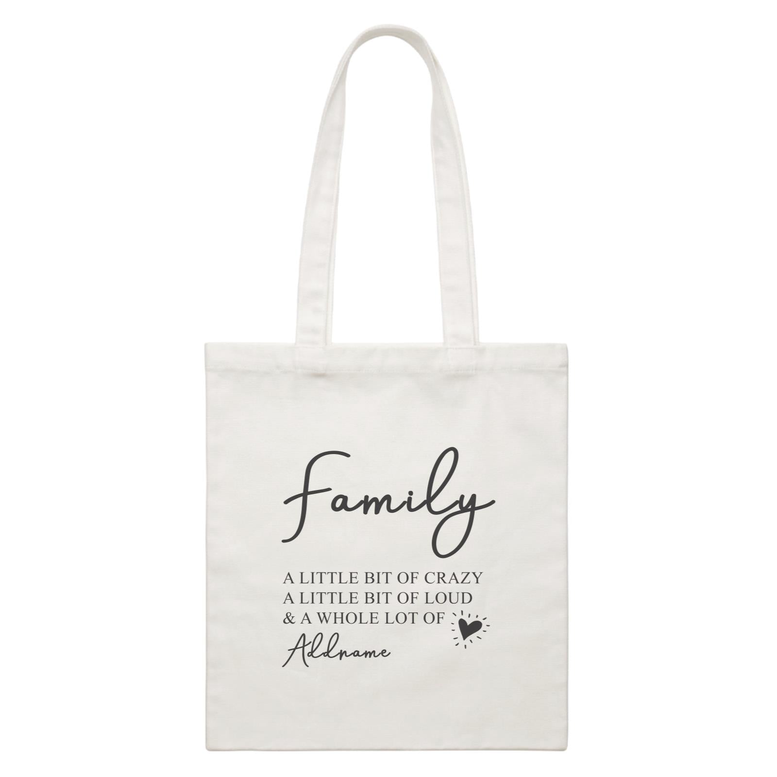 Family Is Everythings Quotes Family A Whole Lot Of Love Icon Addname White Canvas Bag