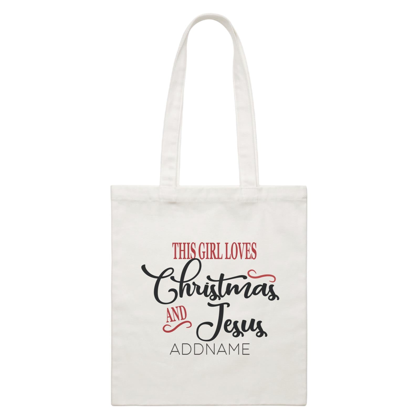 Xmas This Girl Loves Christmas and Jesus Canvas Bag