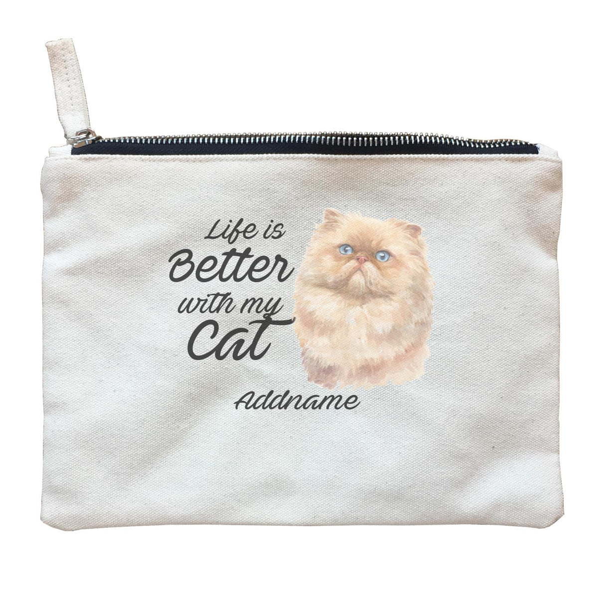 Watercolor Life is Better With My Cat Persian Light Brown Cat Addname Zipper Pouch