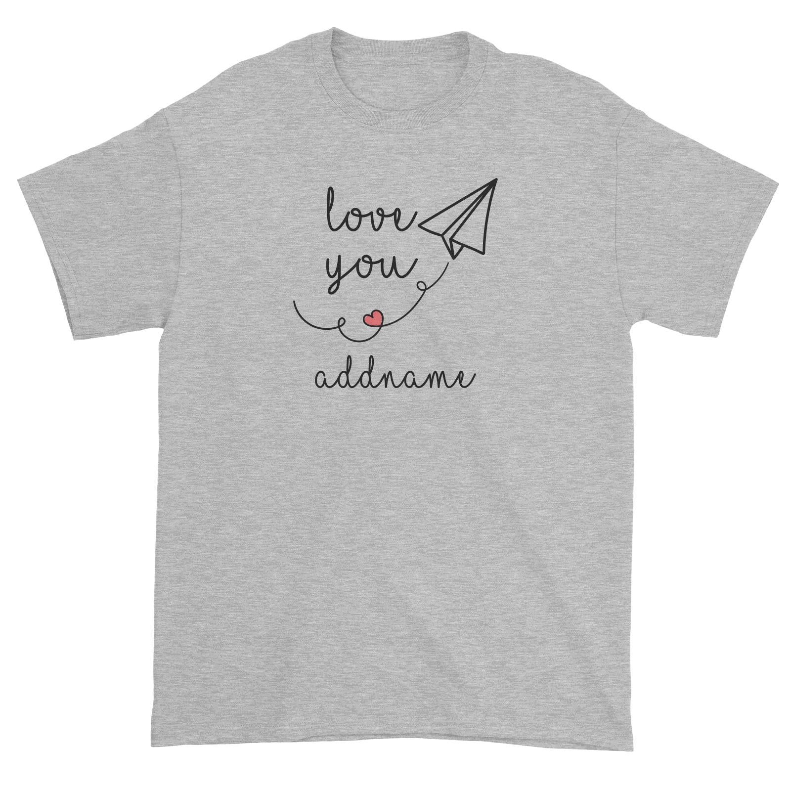Love You Paper Plane Unisex T-Shirt