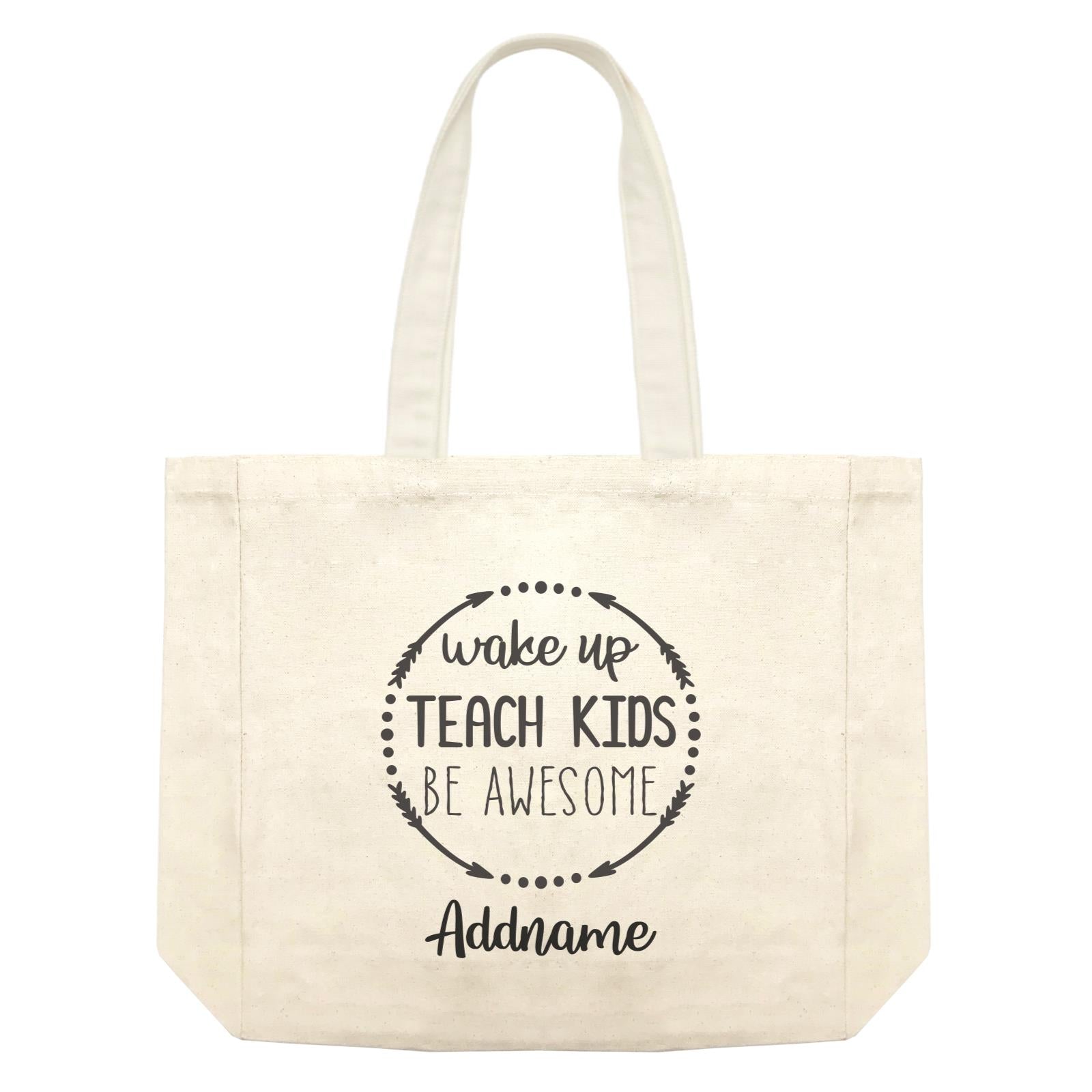 Travel Quotes Wake Up Teach Kids Be Awesome Wreath Addname Shopping Bag
